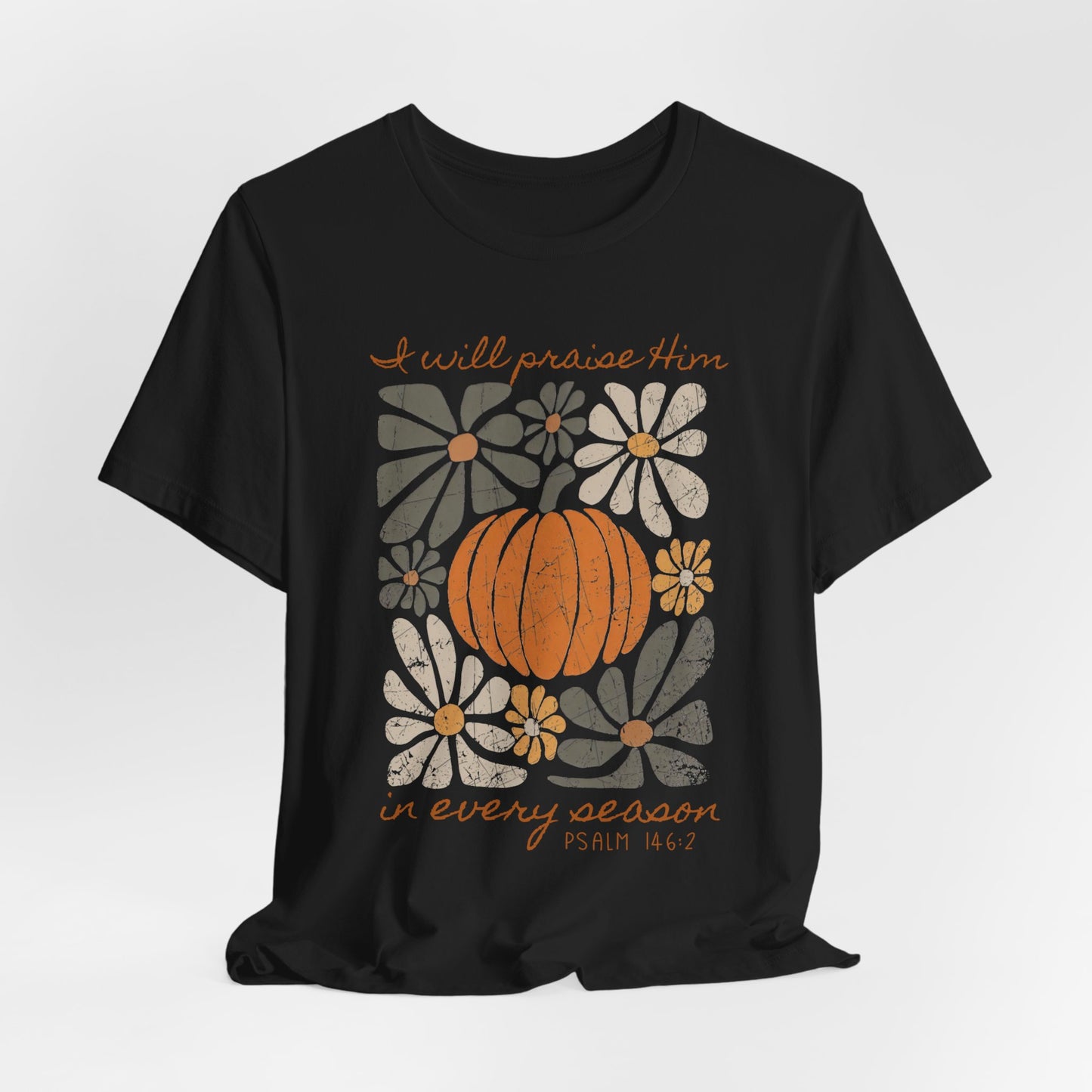 In Every Season Bella Canvas Tee