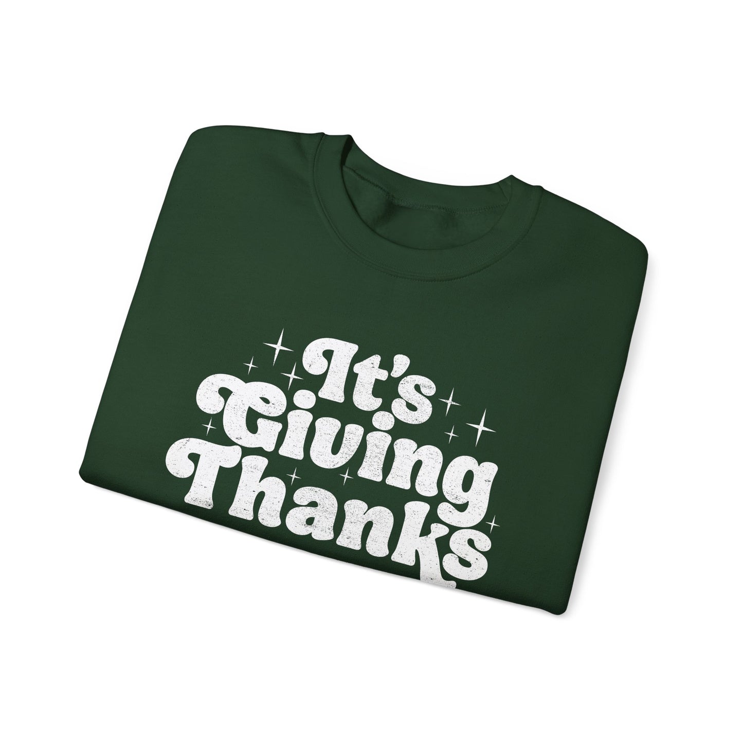 It's Giving Thanks Sweatshirt