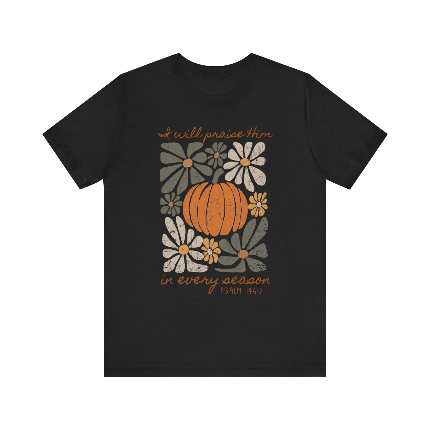 In Every Season Bella Canvas Tee