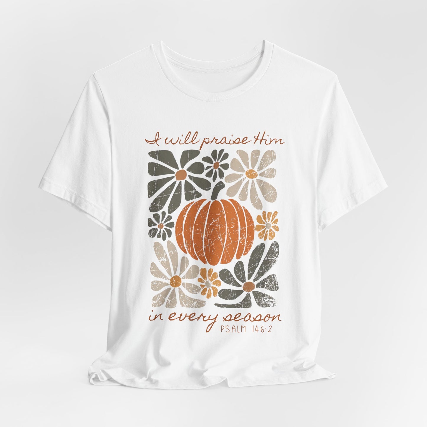 In Every Season Bella Canvas Tee