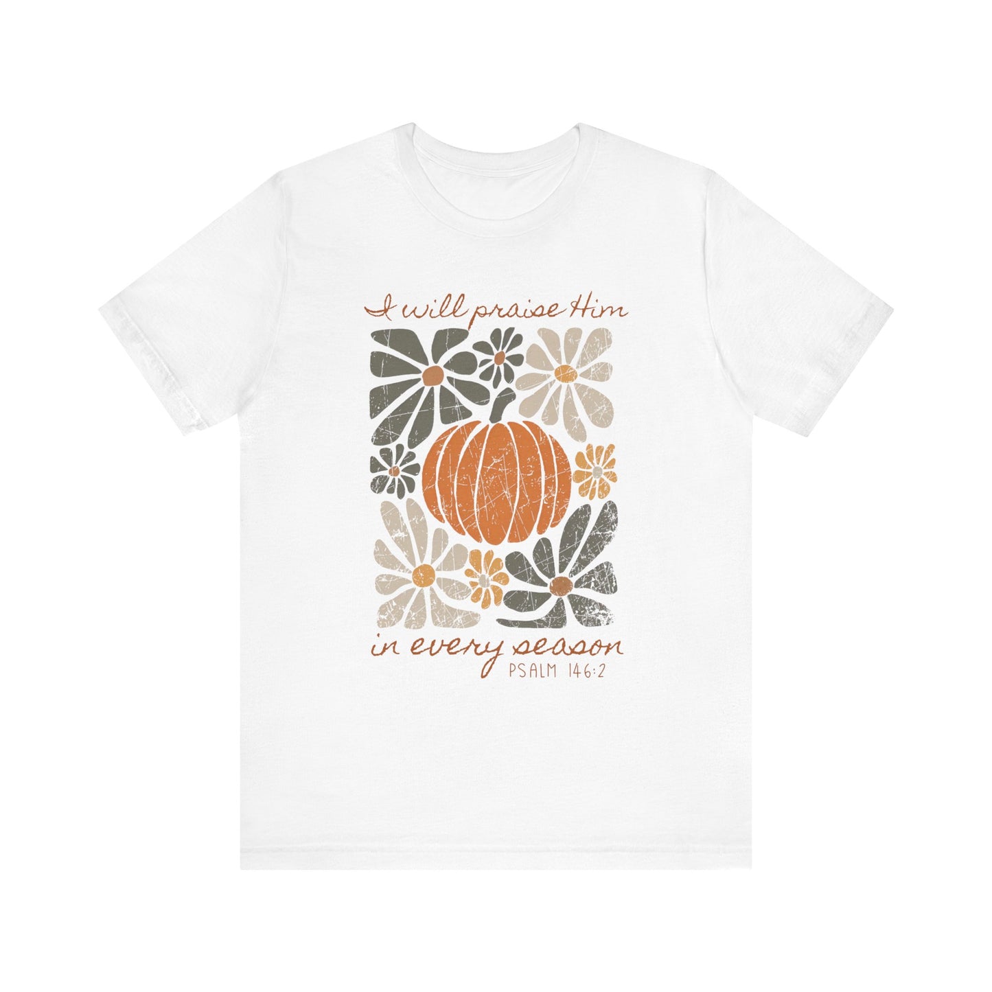 In Every Season Bella Canvas Tee