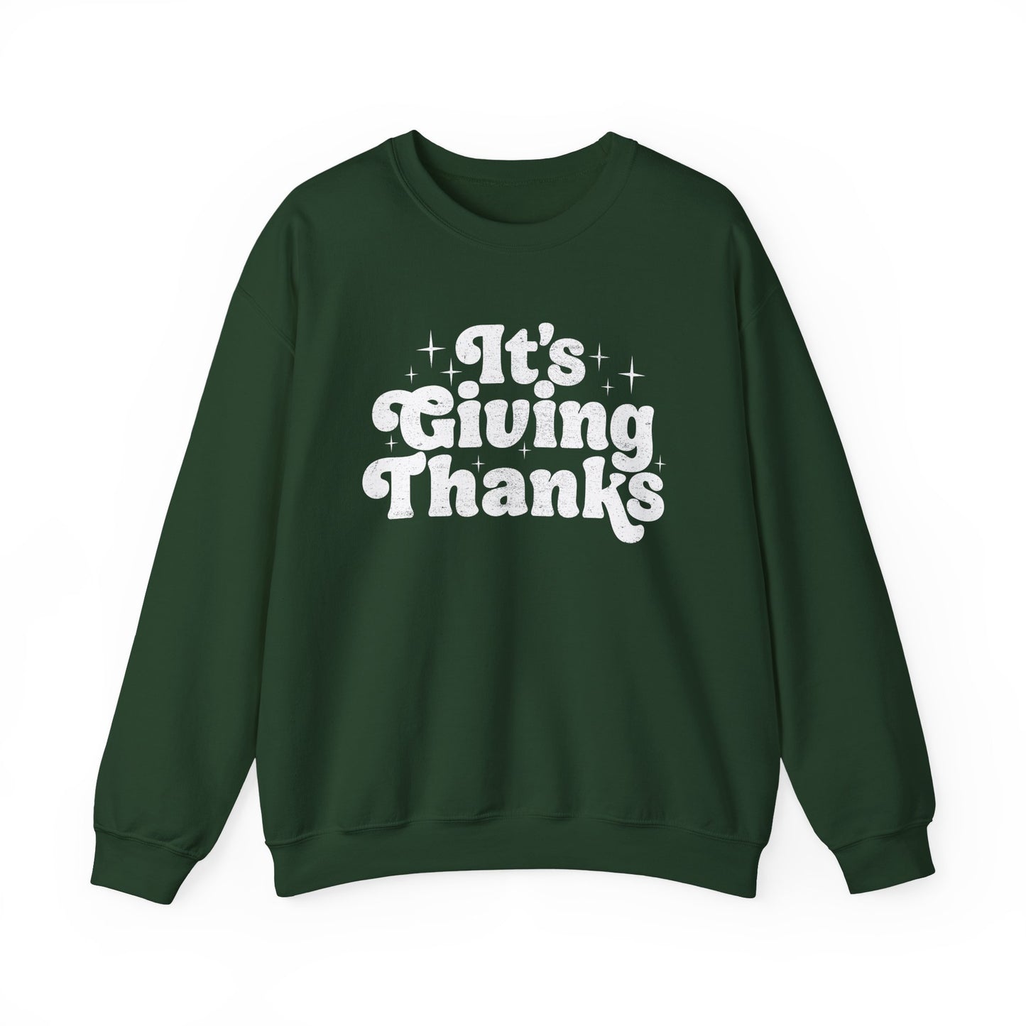 It's Giving Thanks Sweatshirt