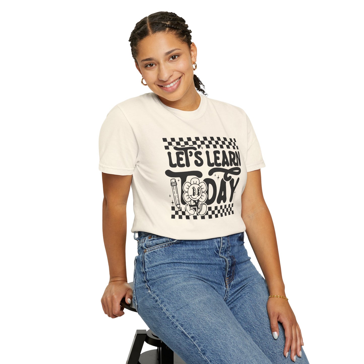 Let's Learn Today Comfort Colors Tee