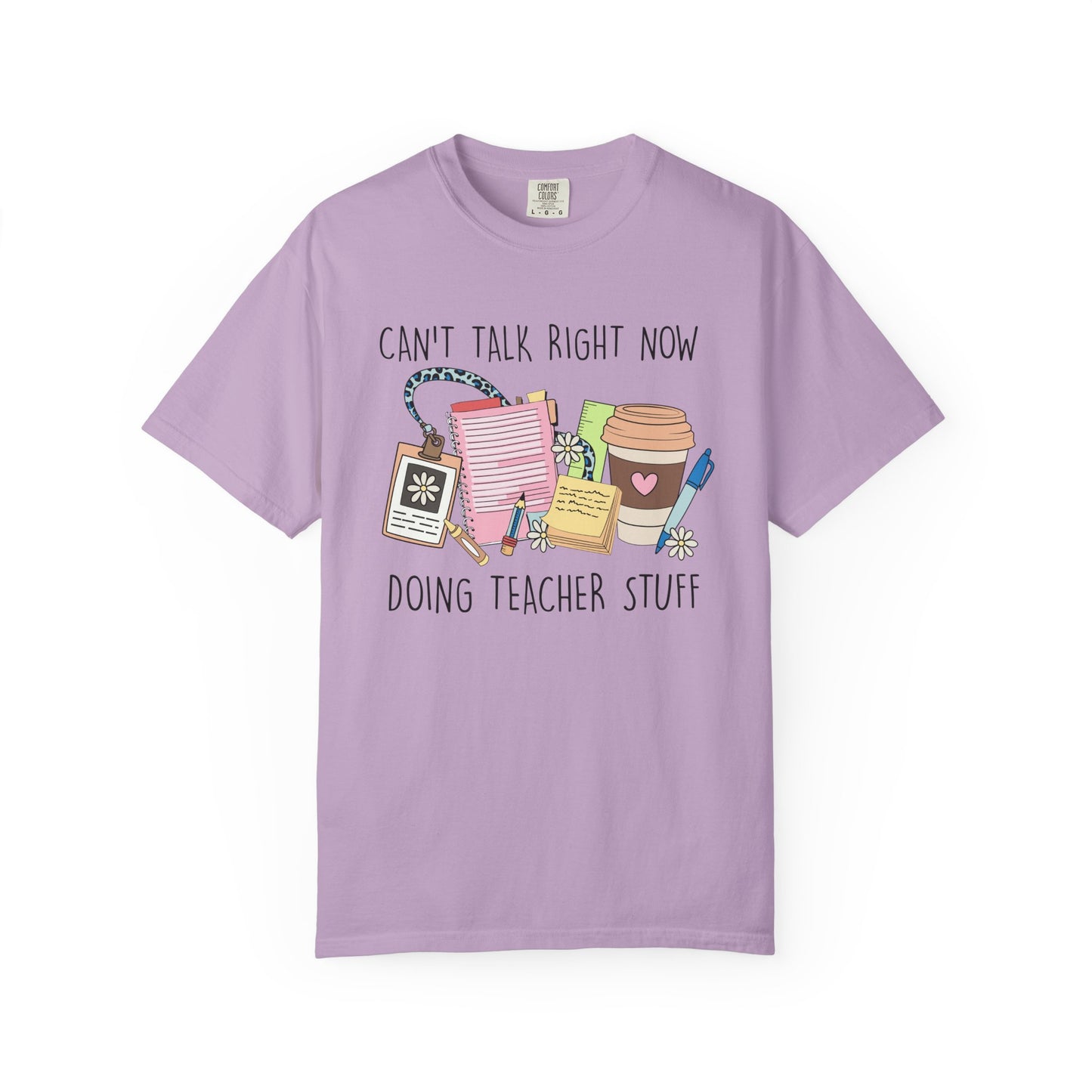 Can't Talk Right Now Teacher CC Tee
