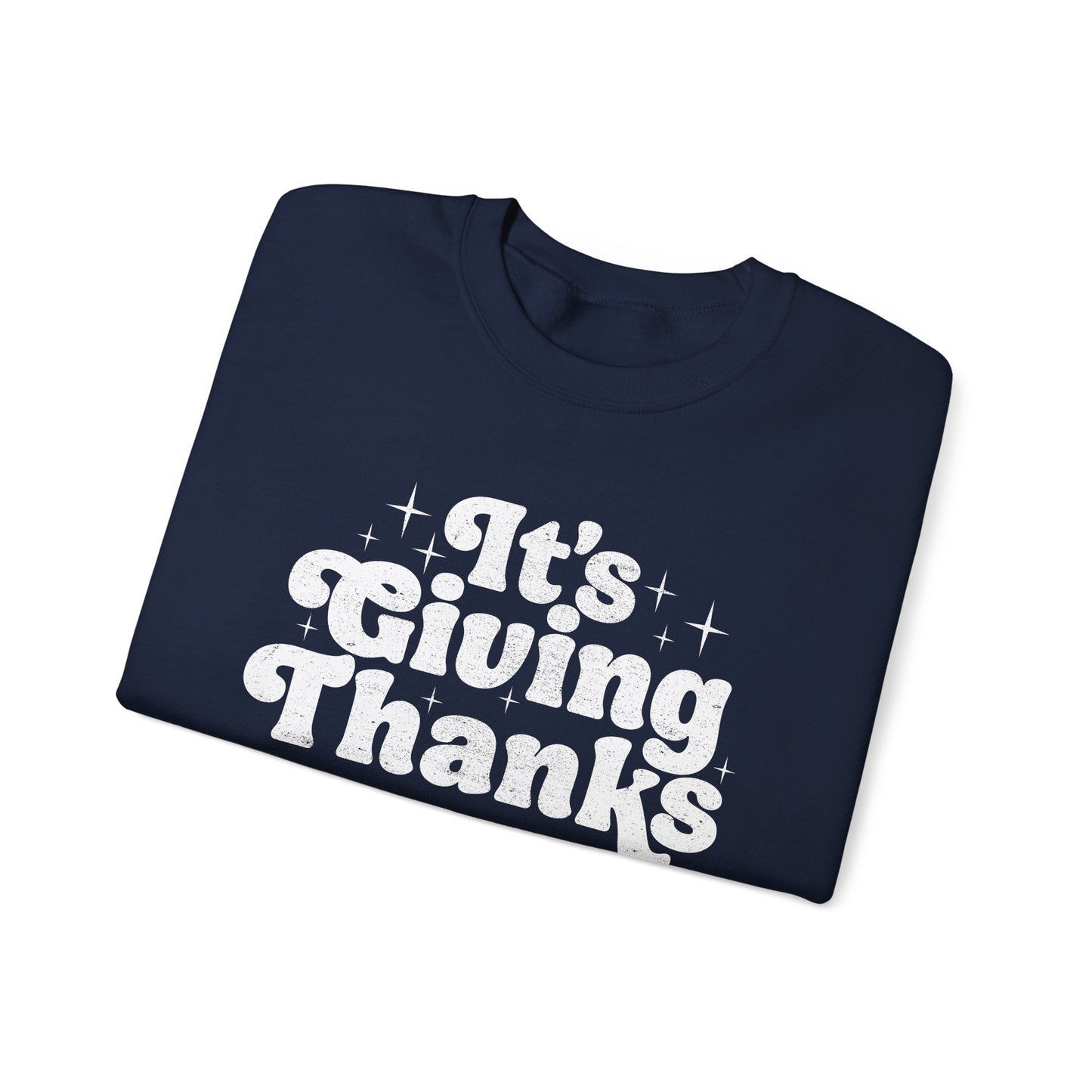 It's Giving Thanks Sweatshirt
