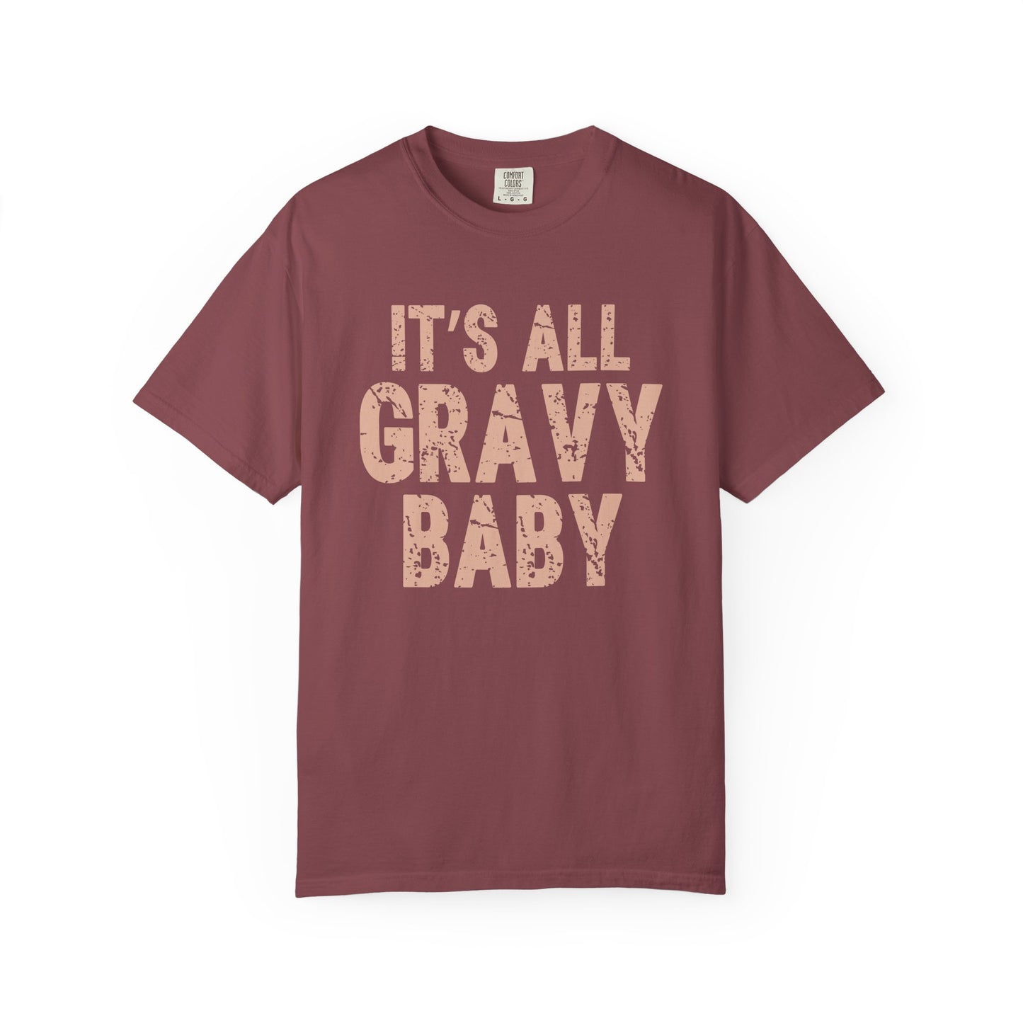 It's All Gravy Baby Comfort Colors T-shirt