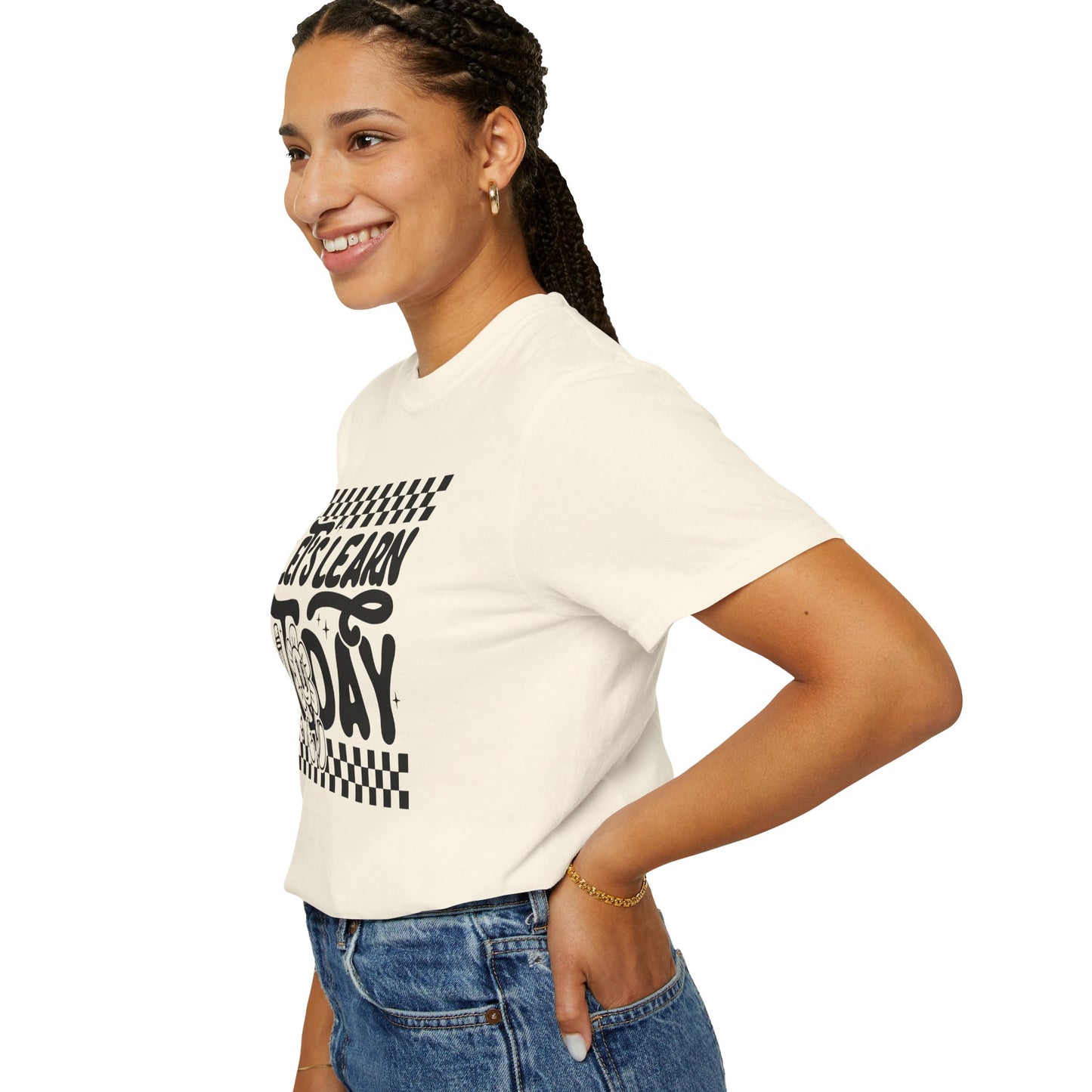 Let's Learn Today Comfort Colors Tee