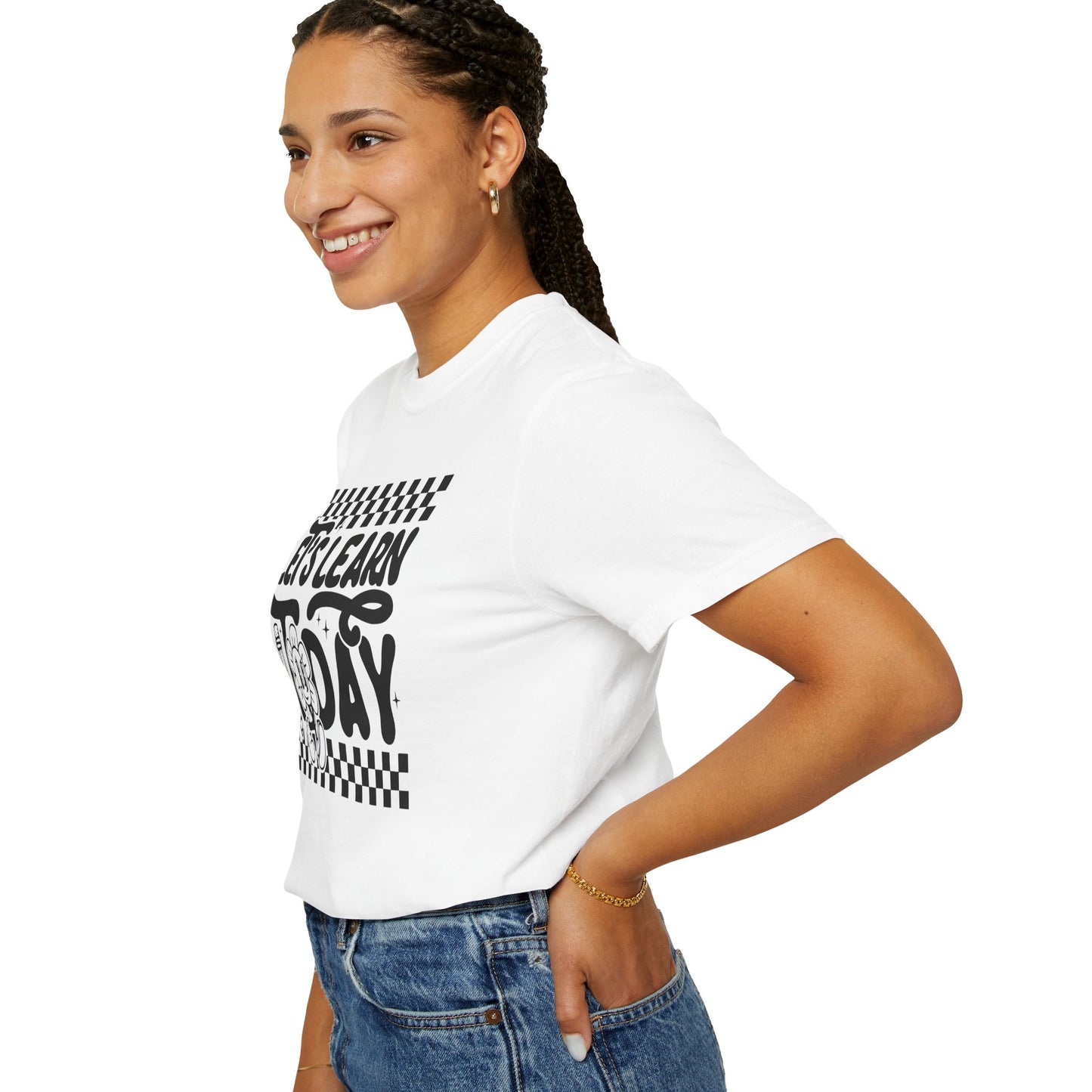 Let's Learn Today Comfort Colors Tee
