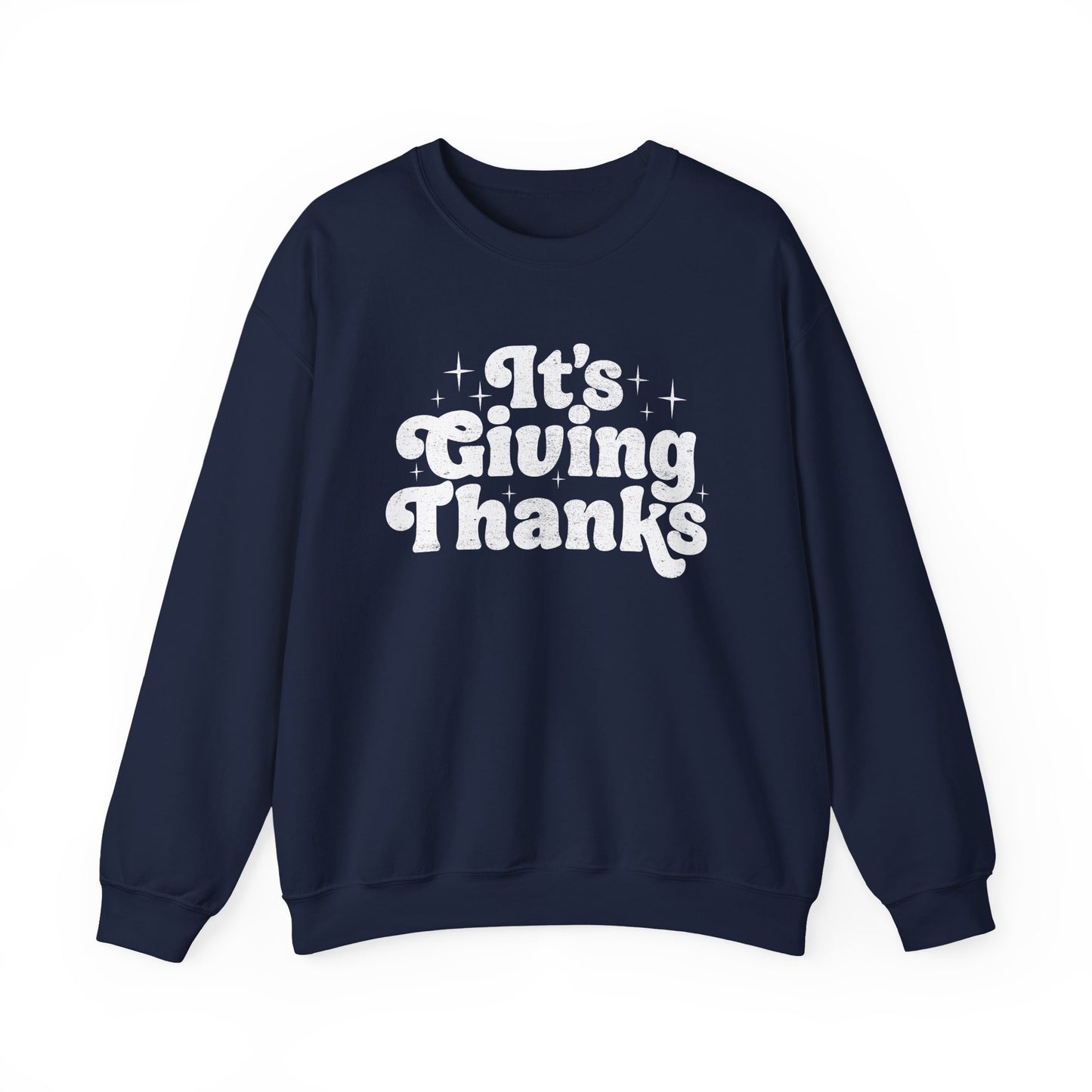 It's Giving Thanks Sweatshirt