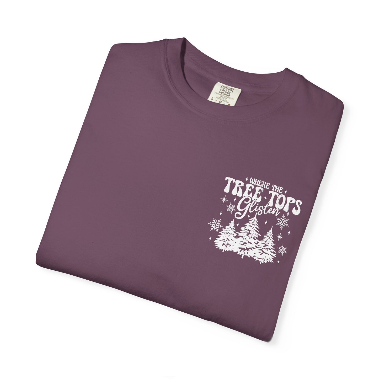 Where Treetops Glisten T-Shirt