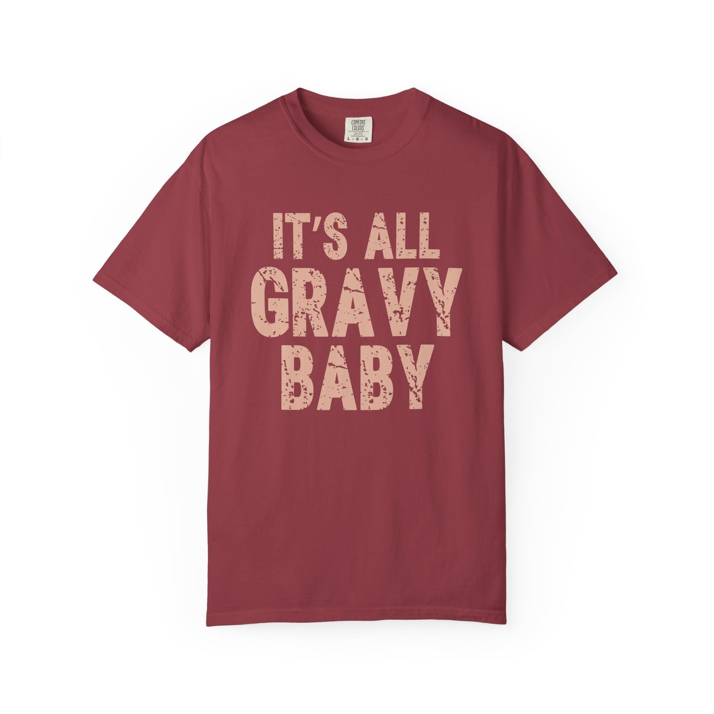 It's All Gravy Baby Comfort Colors T-shirt