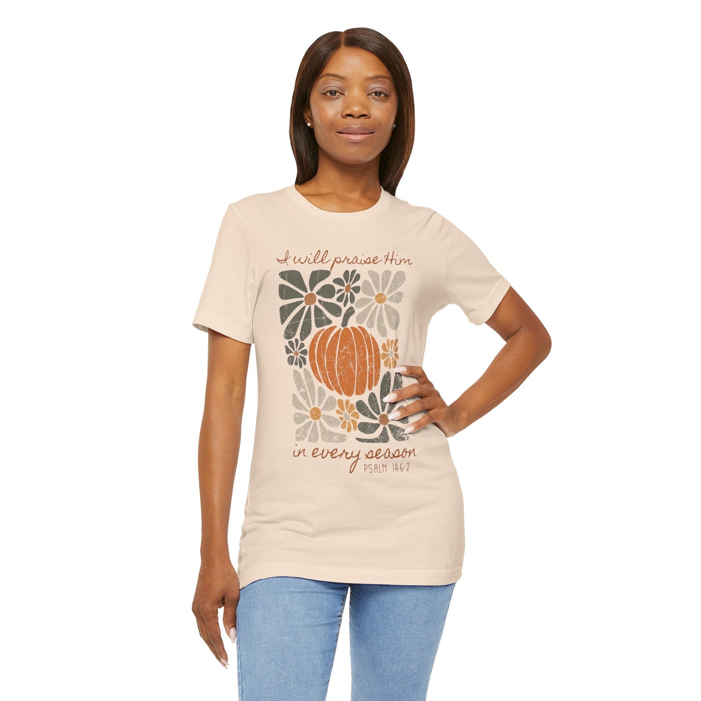 In Every Season Bella Canvas Tee