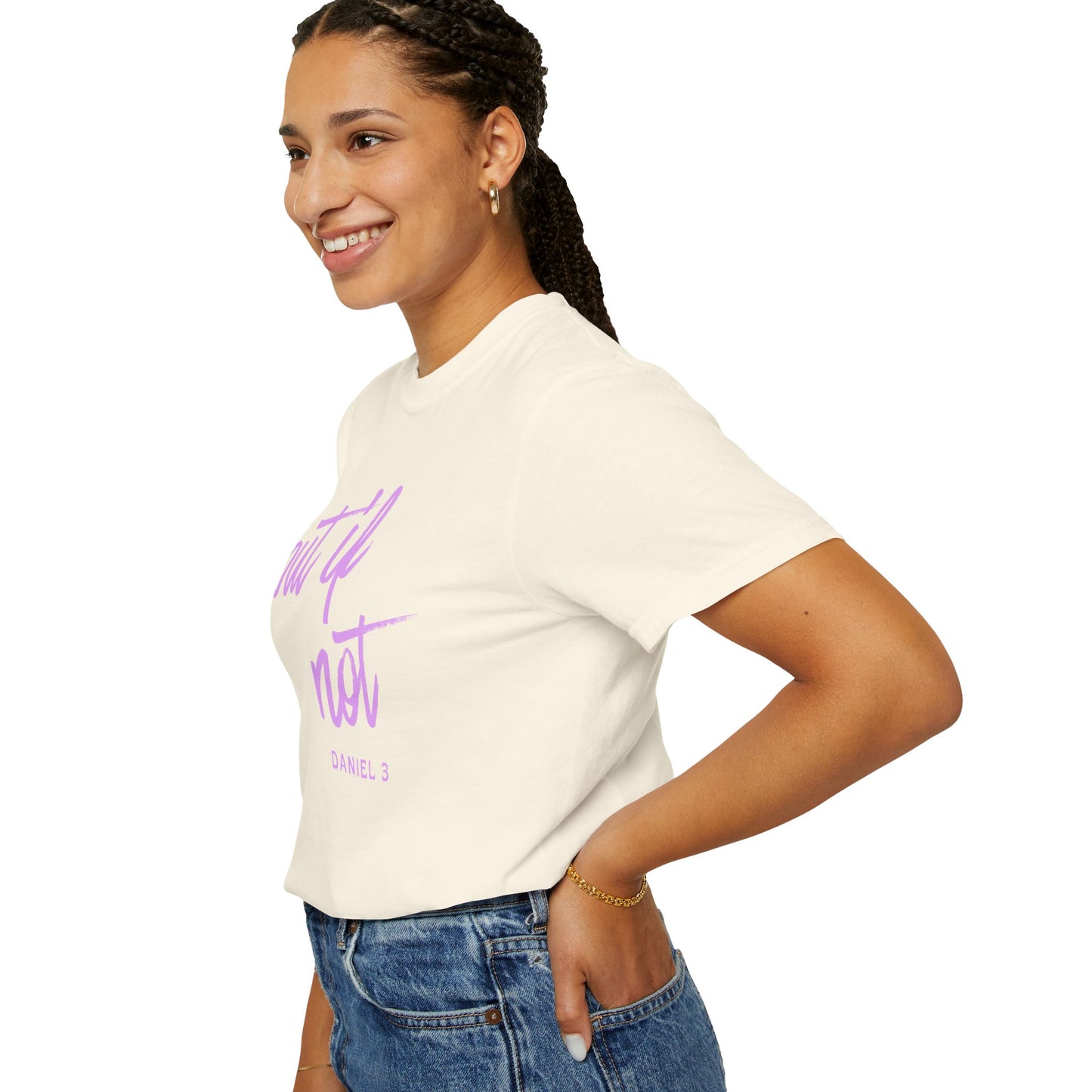 But If Not T-Shirt – Inspirational Biblical Script Tee (Daniel 3)