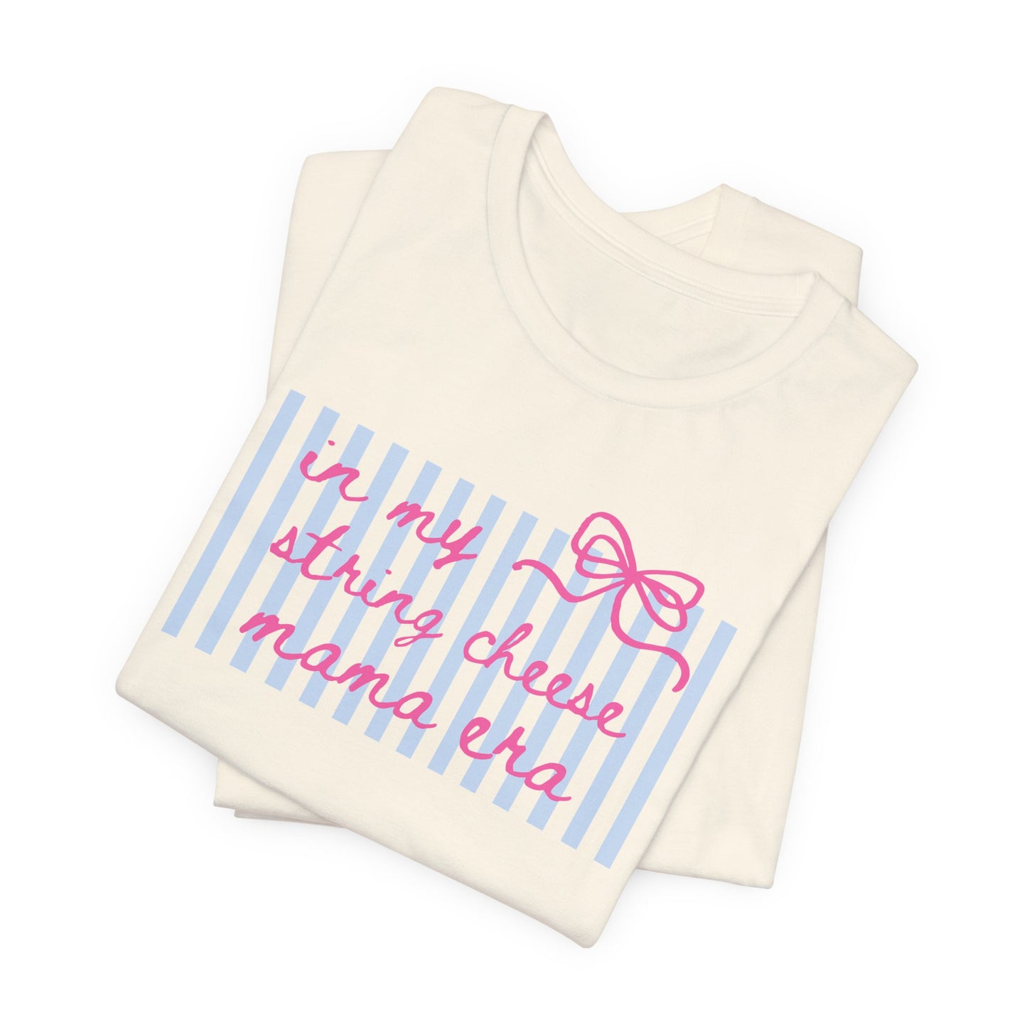 “In My String Cheese Mama Era” T-Shirt — Cute Pastel Retro Graphic Tee