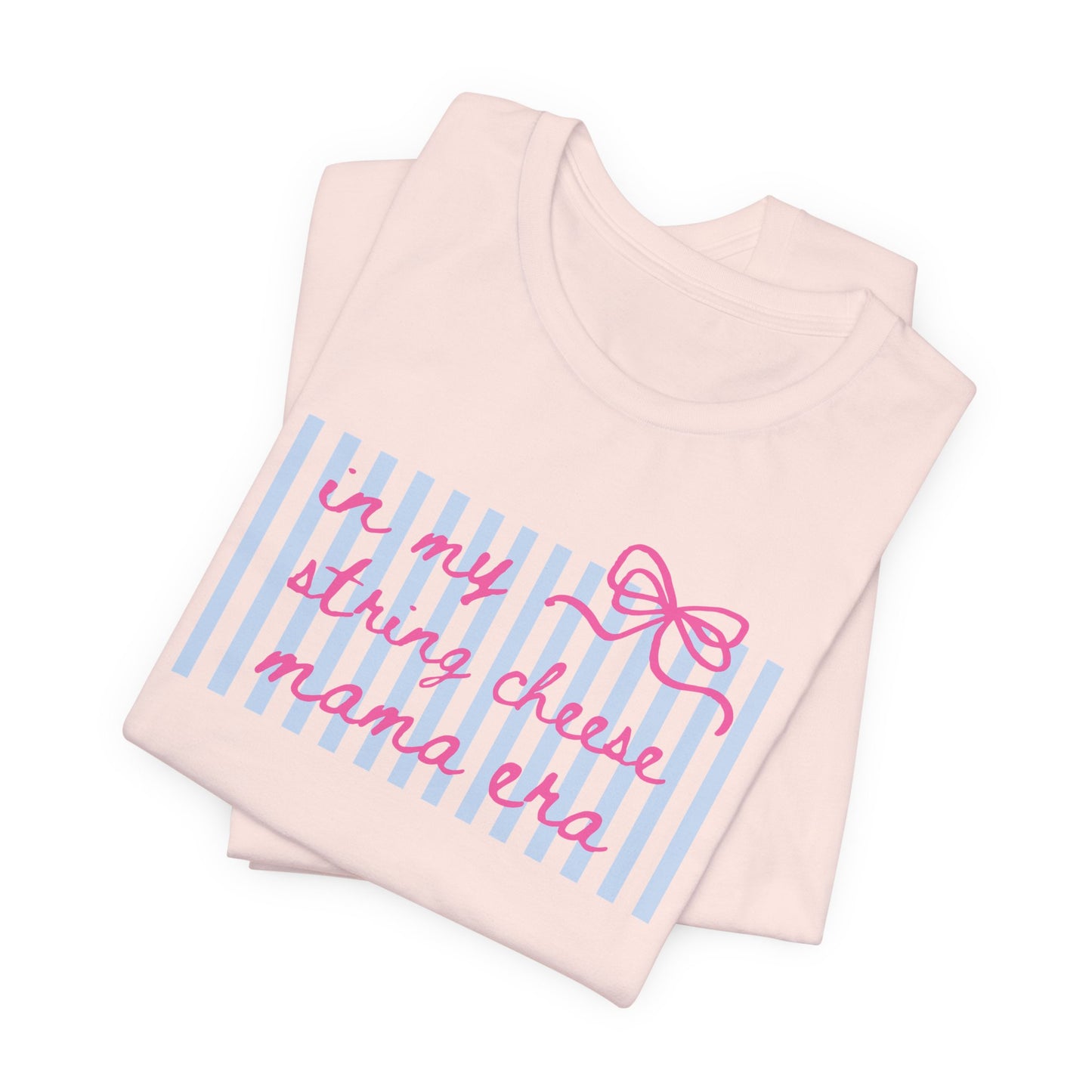 “In My String Cheese Mama Era” T-Shirt — Cute Pastel Retro Graphic Tee