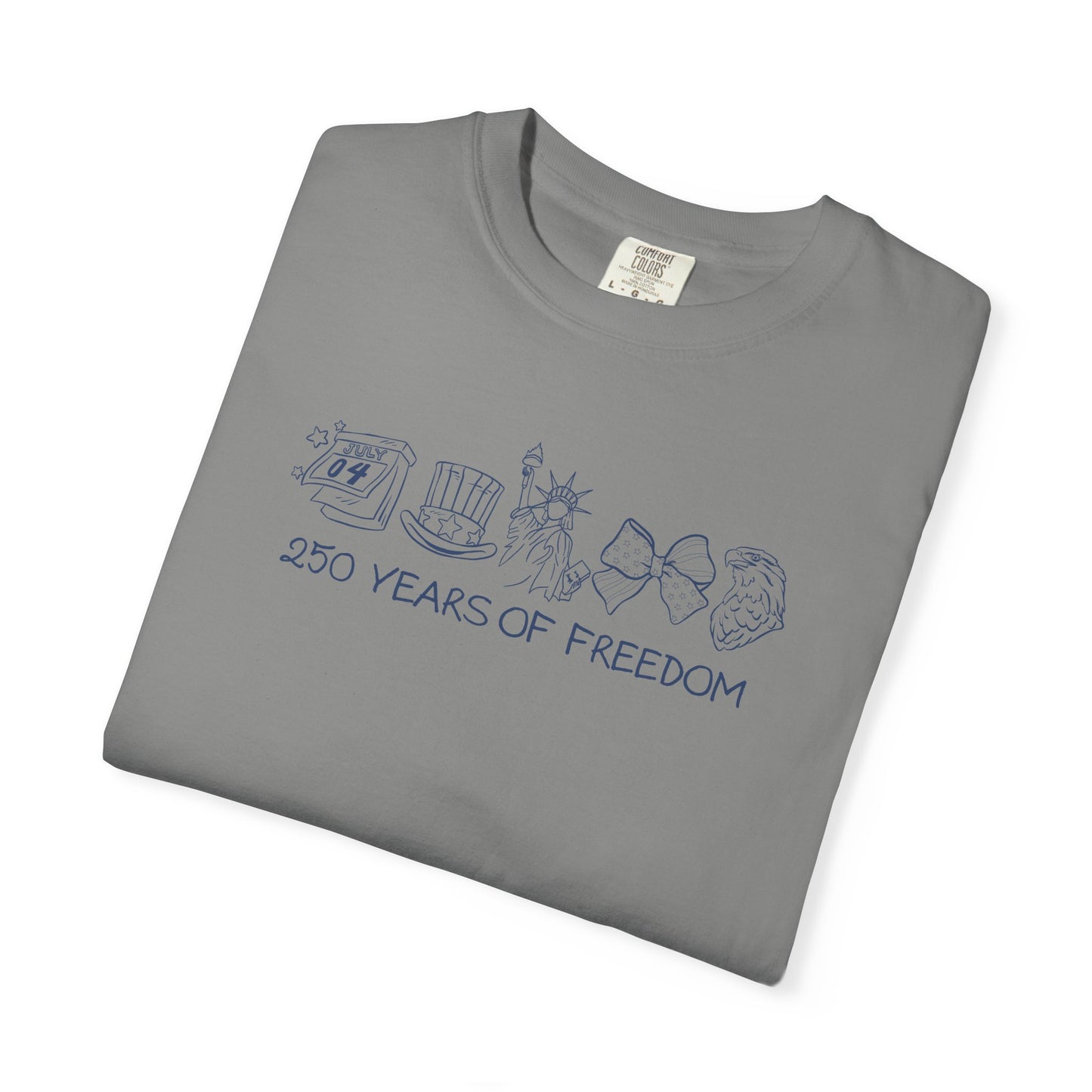 250 Years of Freedom Graphic T‑Shirt