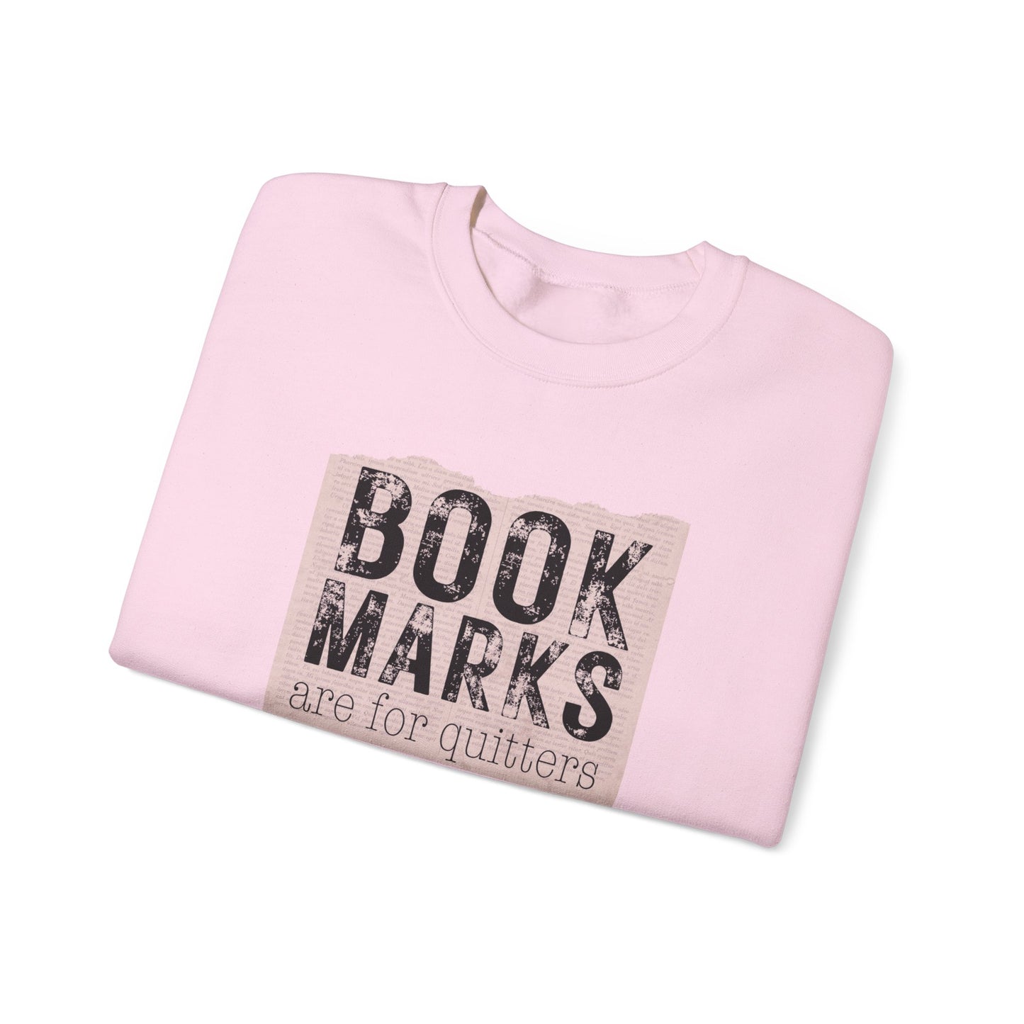 Sweatshirt — "BOOKMARKS are for quitters" Vintage Reader Crewneck
