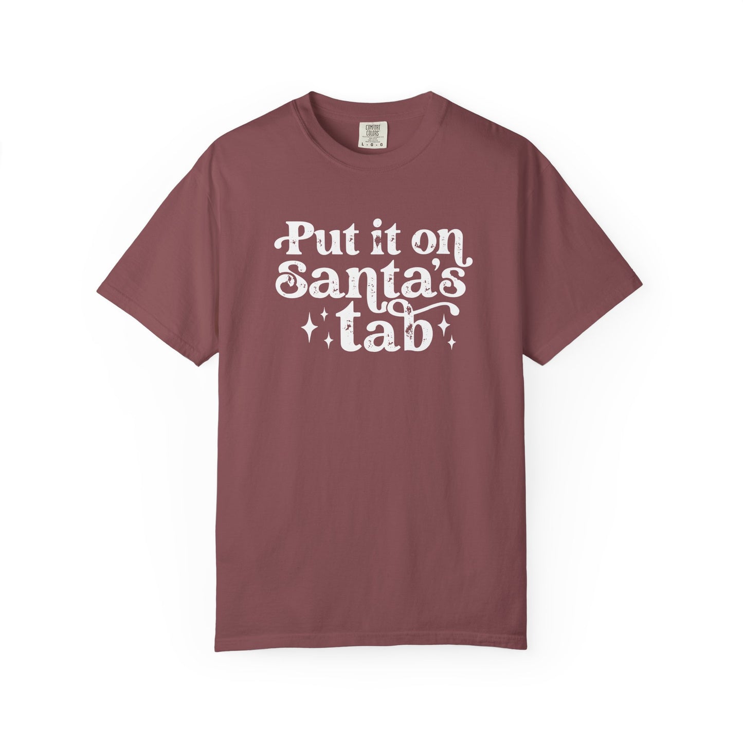 Put It On Santa's Tab Comfort Colors T-shirt