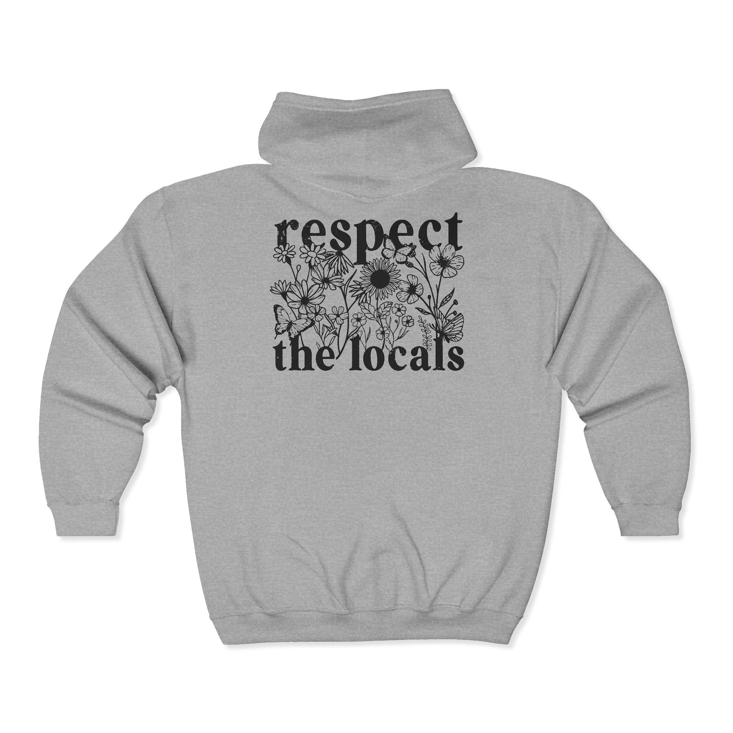 Respect the Locals Zip Hoodie — Floral Conservation Back Print