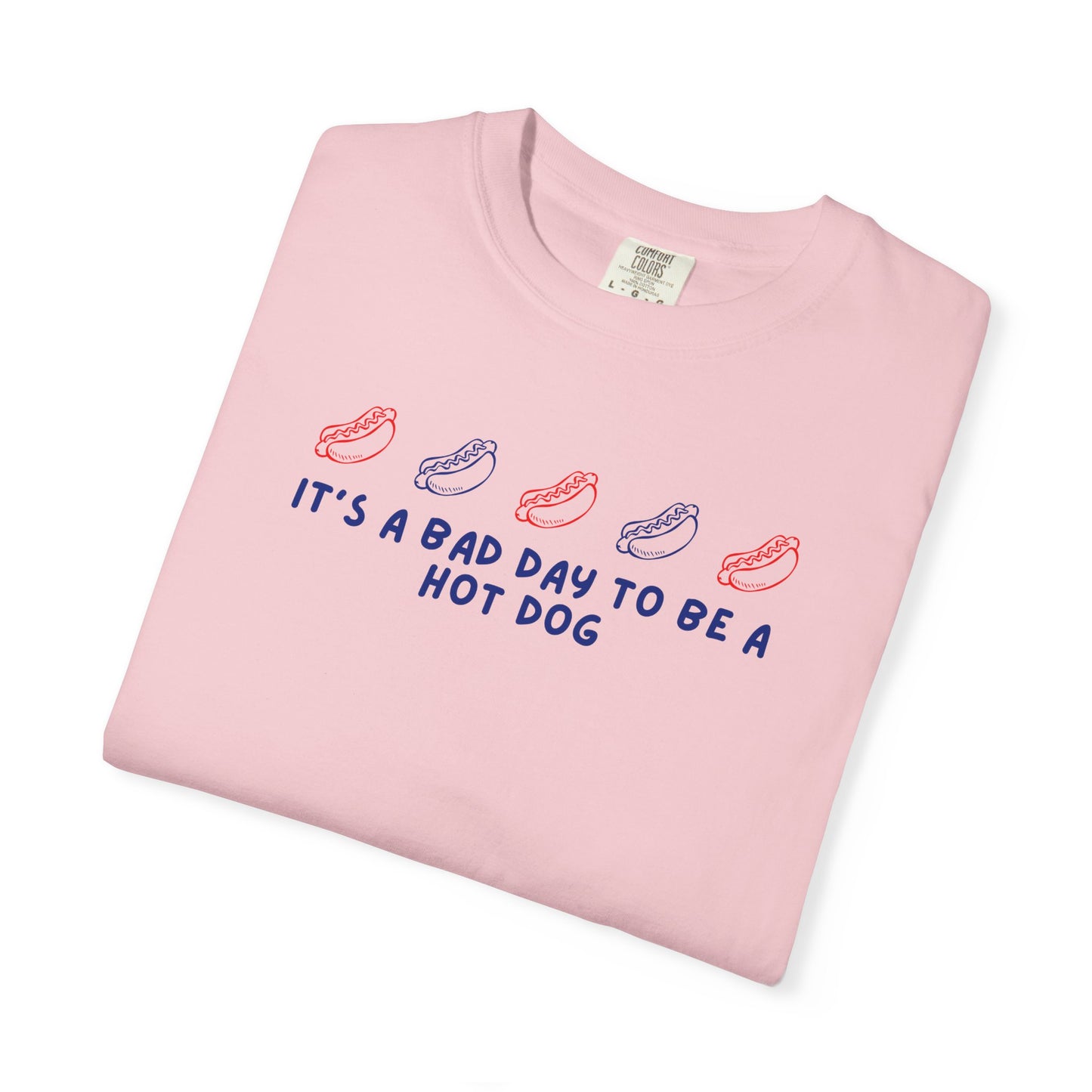 “It’s a Bad Day to Be a Hot Dog” Graphic T-Shirt