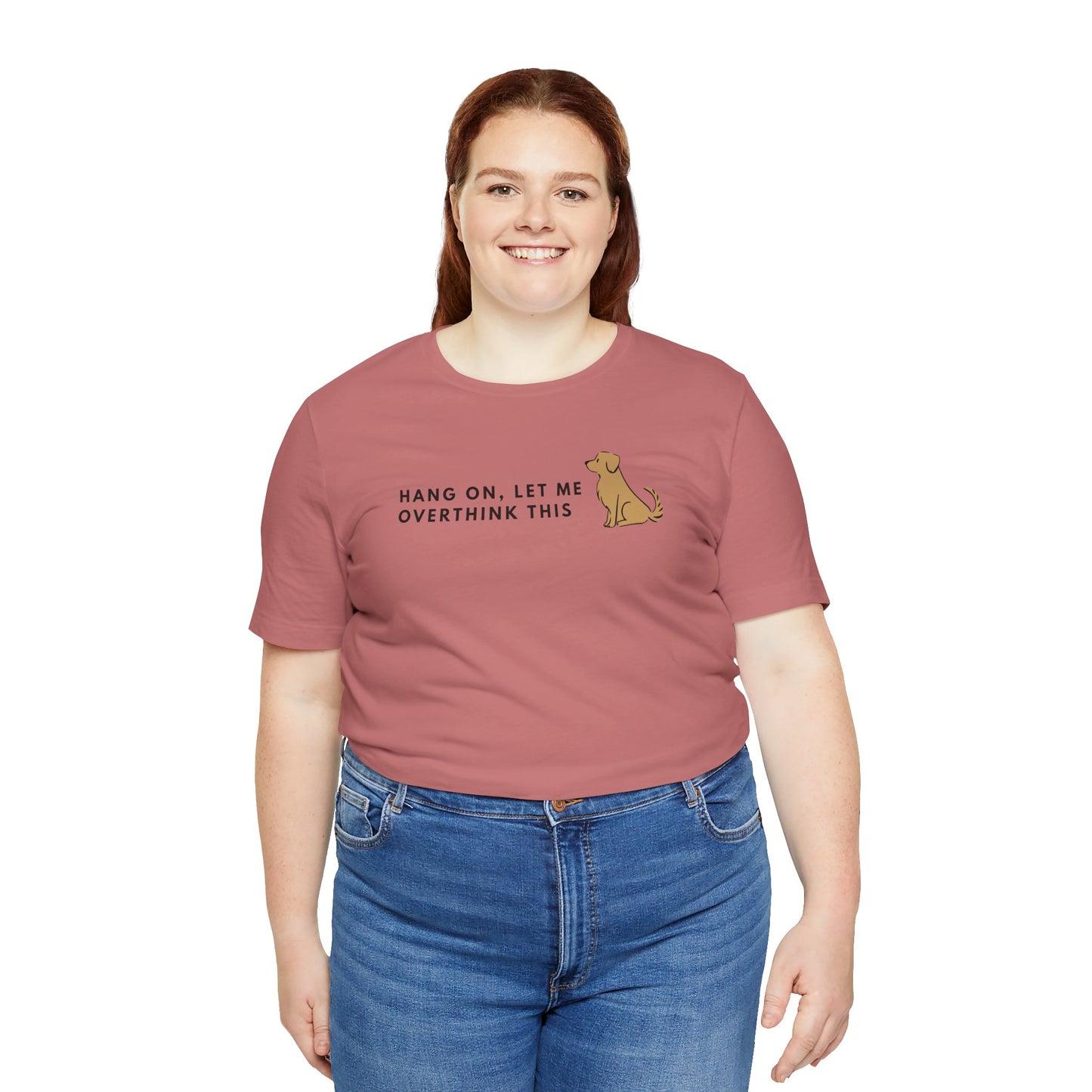 Fozzie Bear's T-Shirt — "Hang On, Let Me Overthink This" Dog Graphic Tee