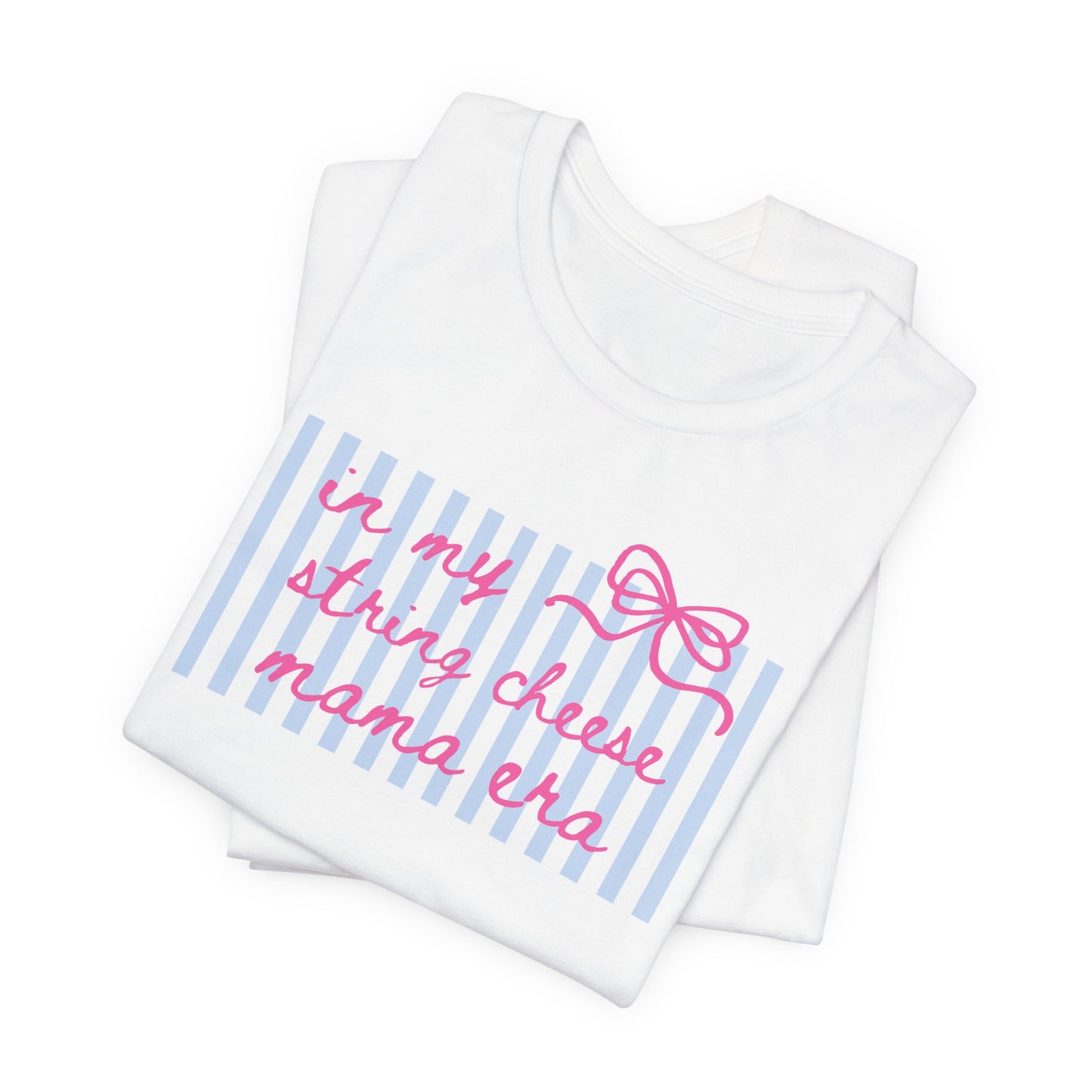 “In My String Cheese Mama Era” T-Shirt — Cute Pastel Retro Graphic Tee