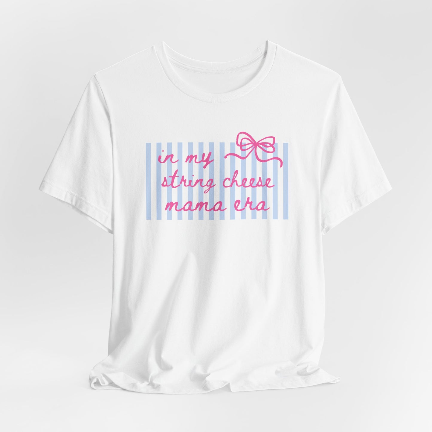 “In My String Cheese Mama Era” T-Shirt — Cute Pastel Retro Graphic Tee