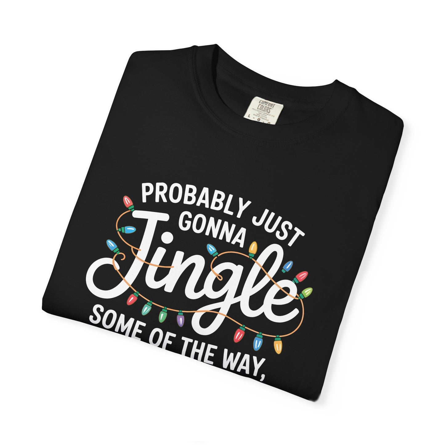 Jingle Some of the Way T-shirt