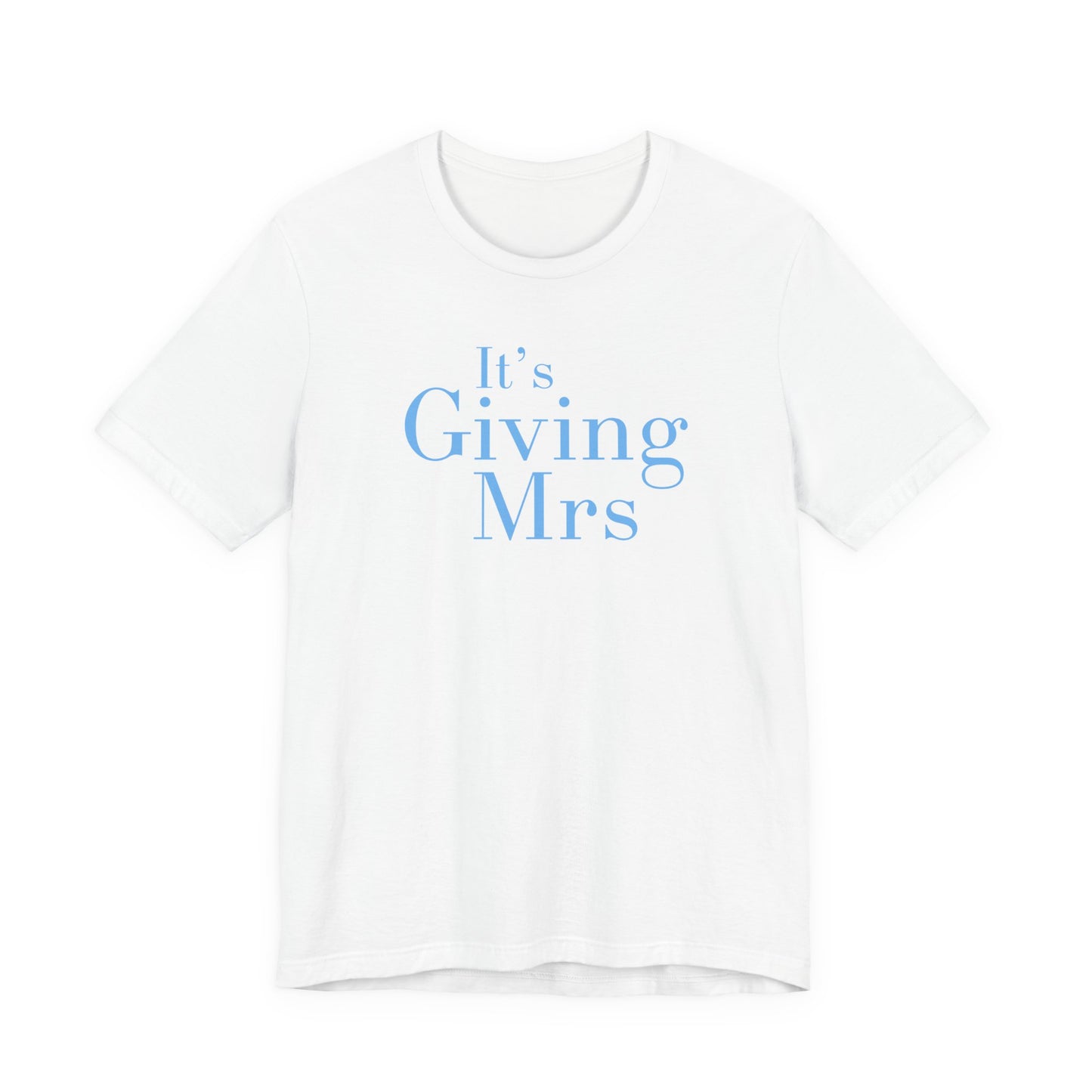 Chloe's "It's Giving Mrs" Tee — Bridal Bachelorette Party T‑Shirt
