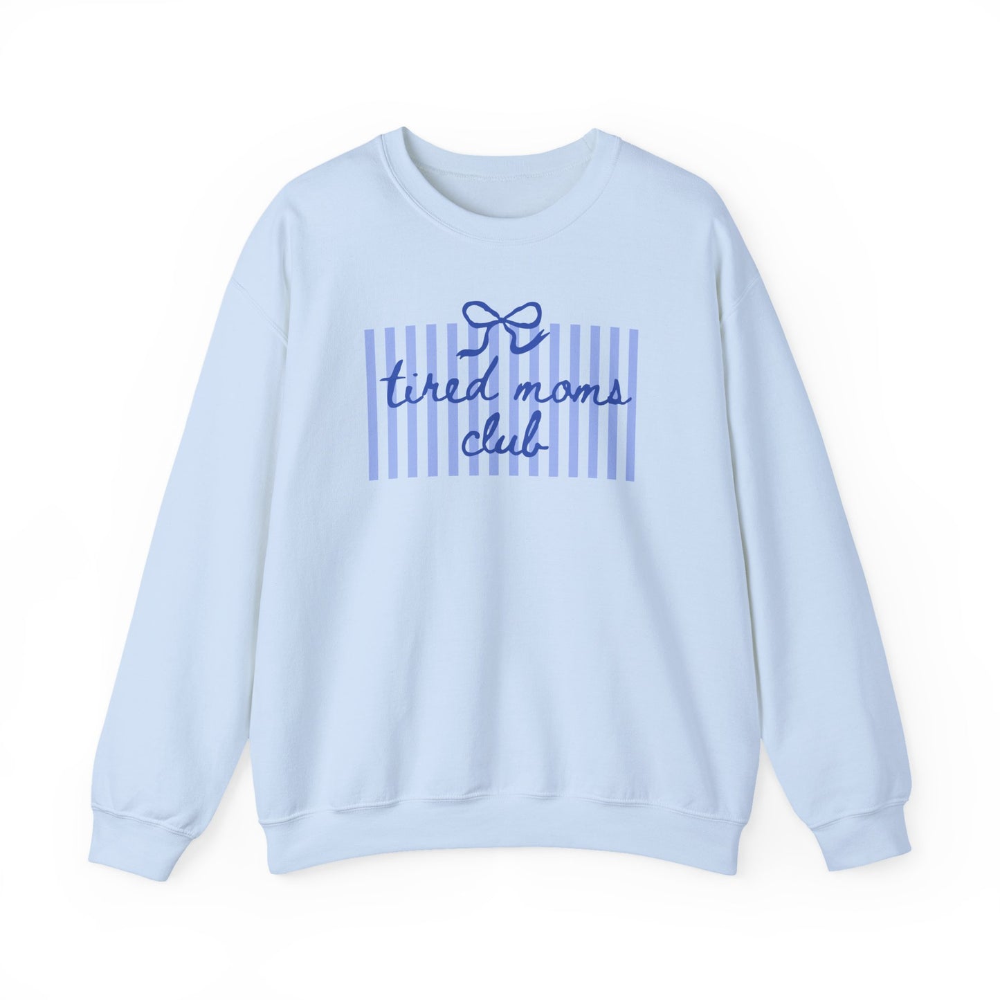Crewneck Sweatshirt — "Tired Moms Club" Blue Striped Cozy Pullover