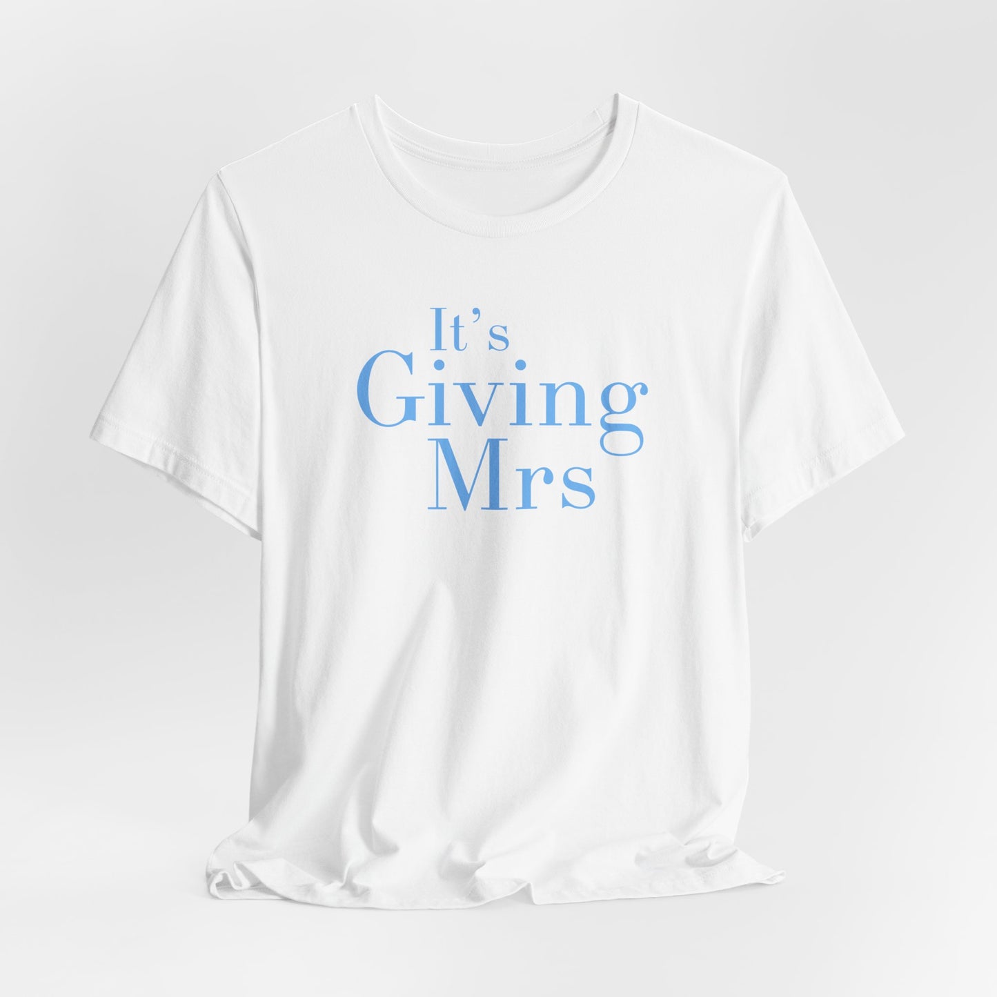 Chloe's "It's Giving Mrs" Tee — Bridal Bachelorette Party T‑Shirt