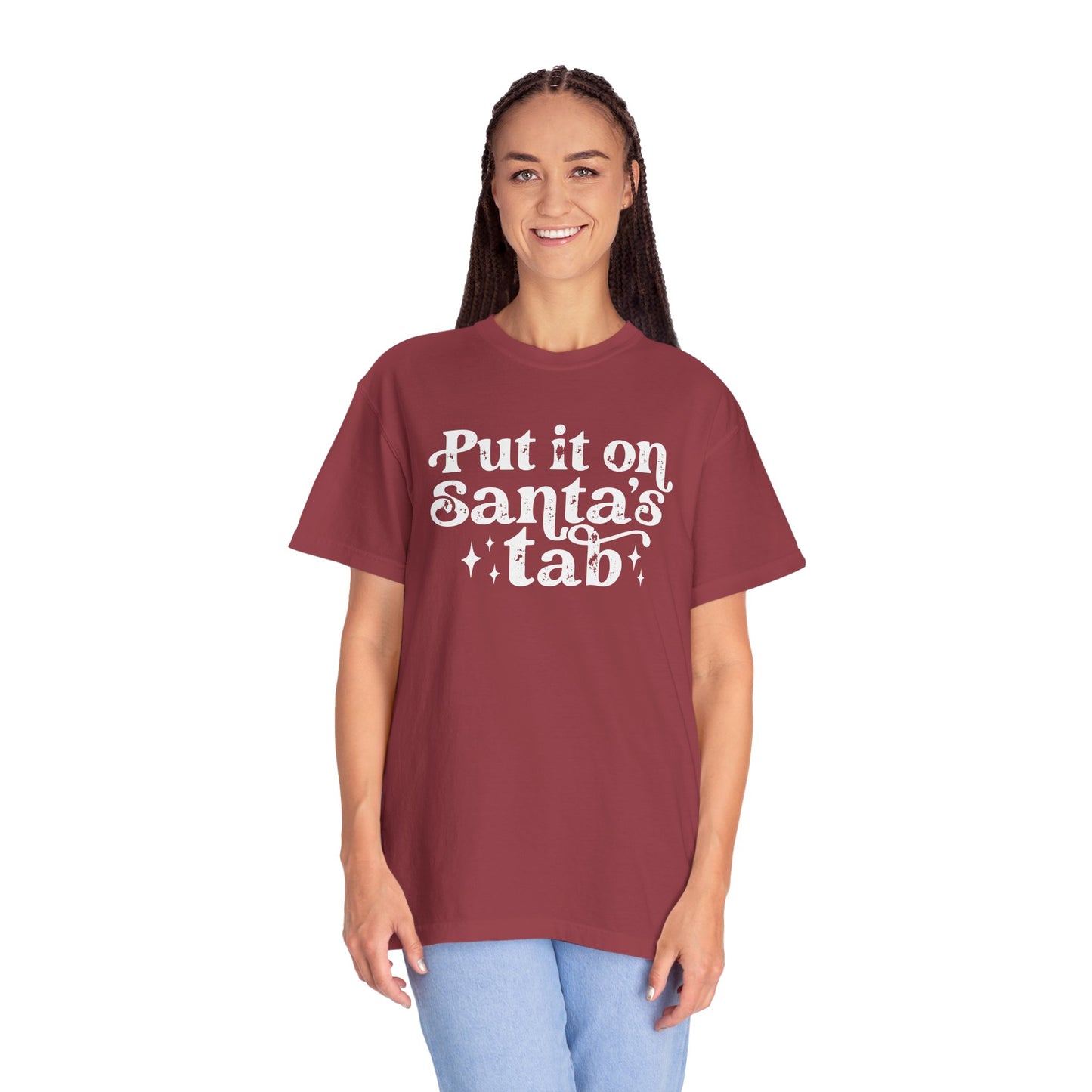 Put It On Santa's Tab Comfort Colors T-shirt