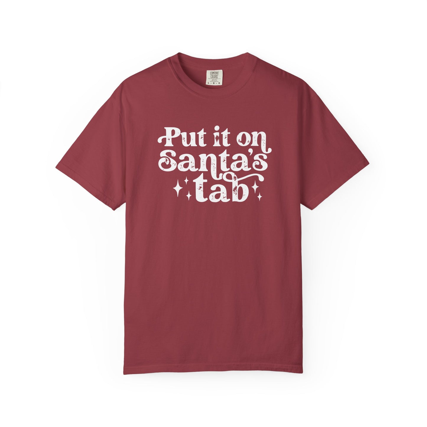 Put It On Santa's Tab Comfort Colors T-shirt