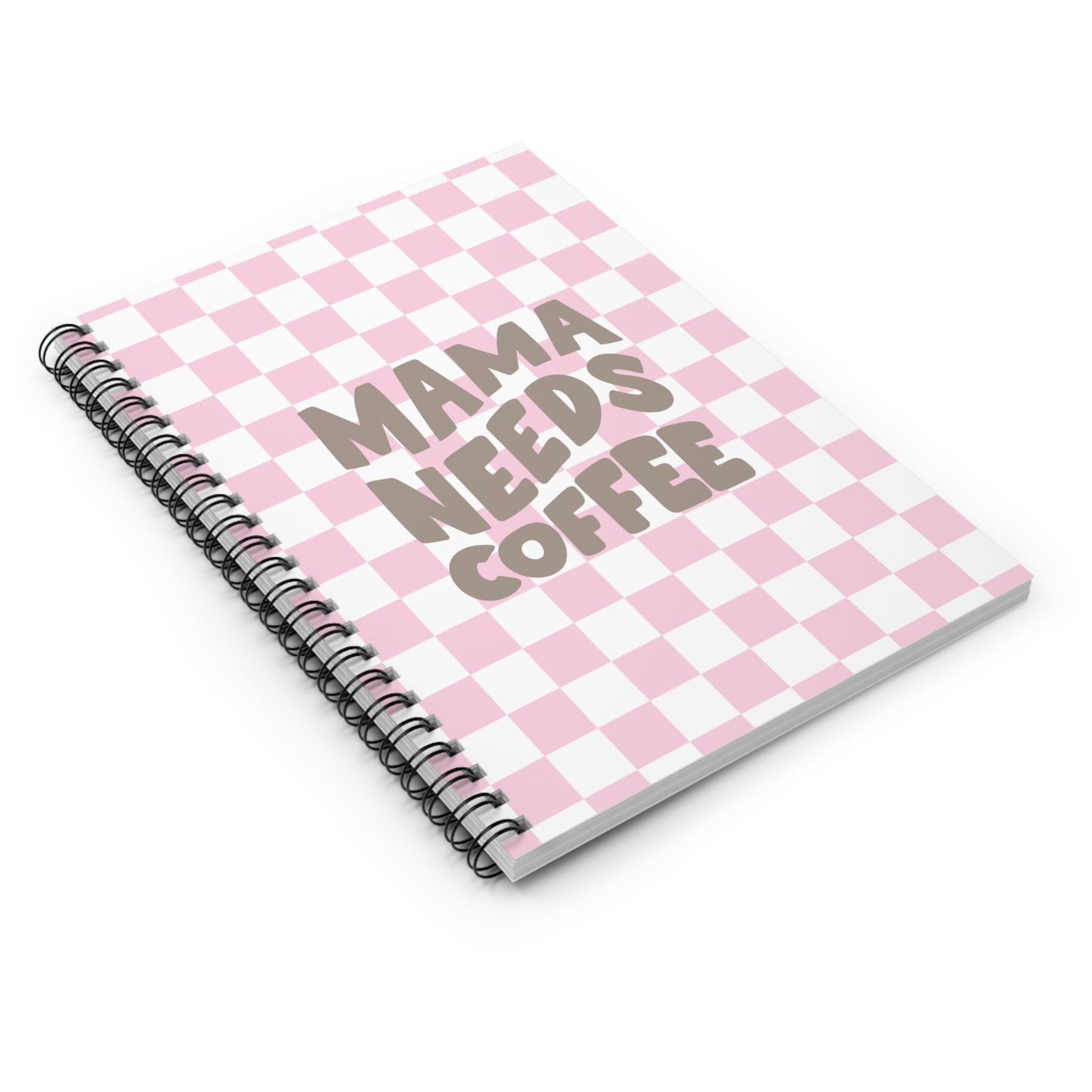 Mama Needs Coffee Spiral Notebook