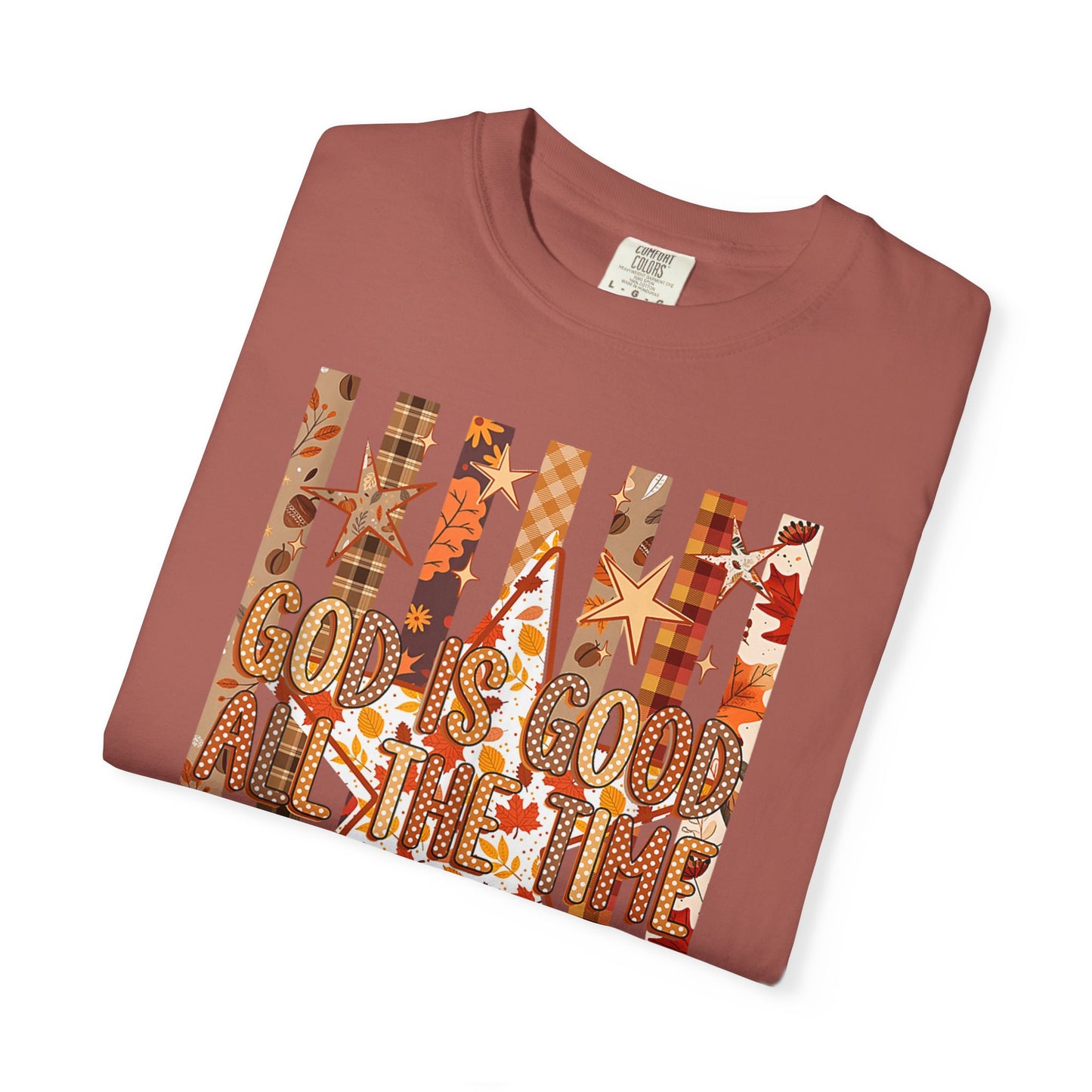 God Is Good All The Time T-Shirt — Autumn Leaves Christian Tee