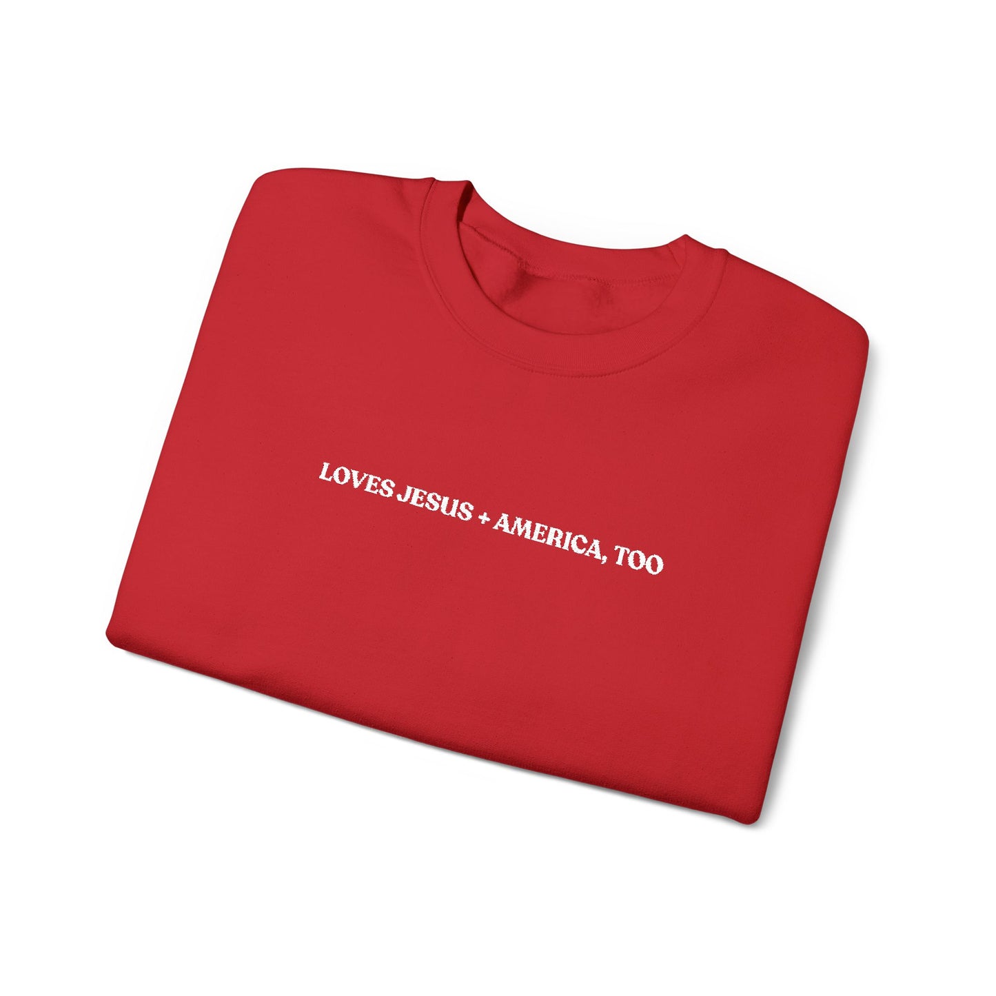 Crewneck Sweatshirt - Minimal White Script "Loves Jesus + America, Too" Embroidered Cozy Casual Pullover