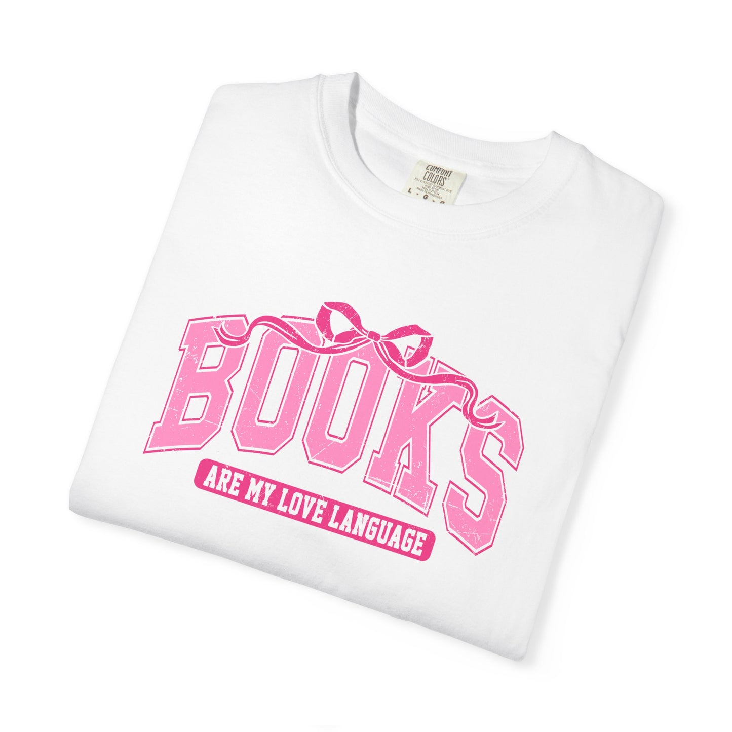 Books Are My Love Language Tee