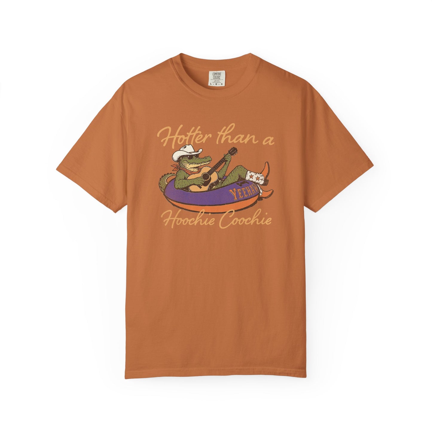 “Hotter Than a Hoochie Coochie” Graphic T-Shirt
