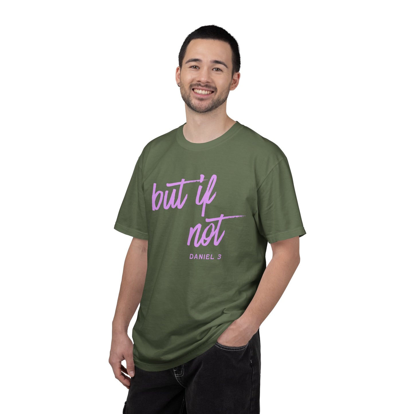 But If Not T-Shirt – Inspirational Biblical Script Tee (Daniel 3)