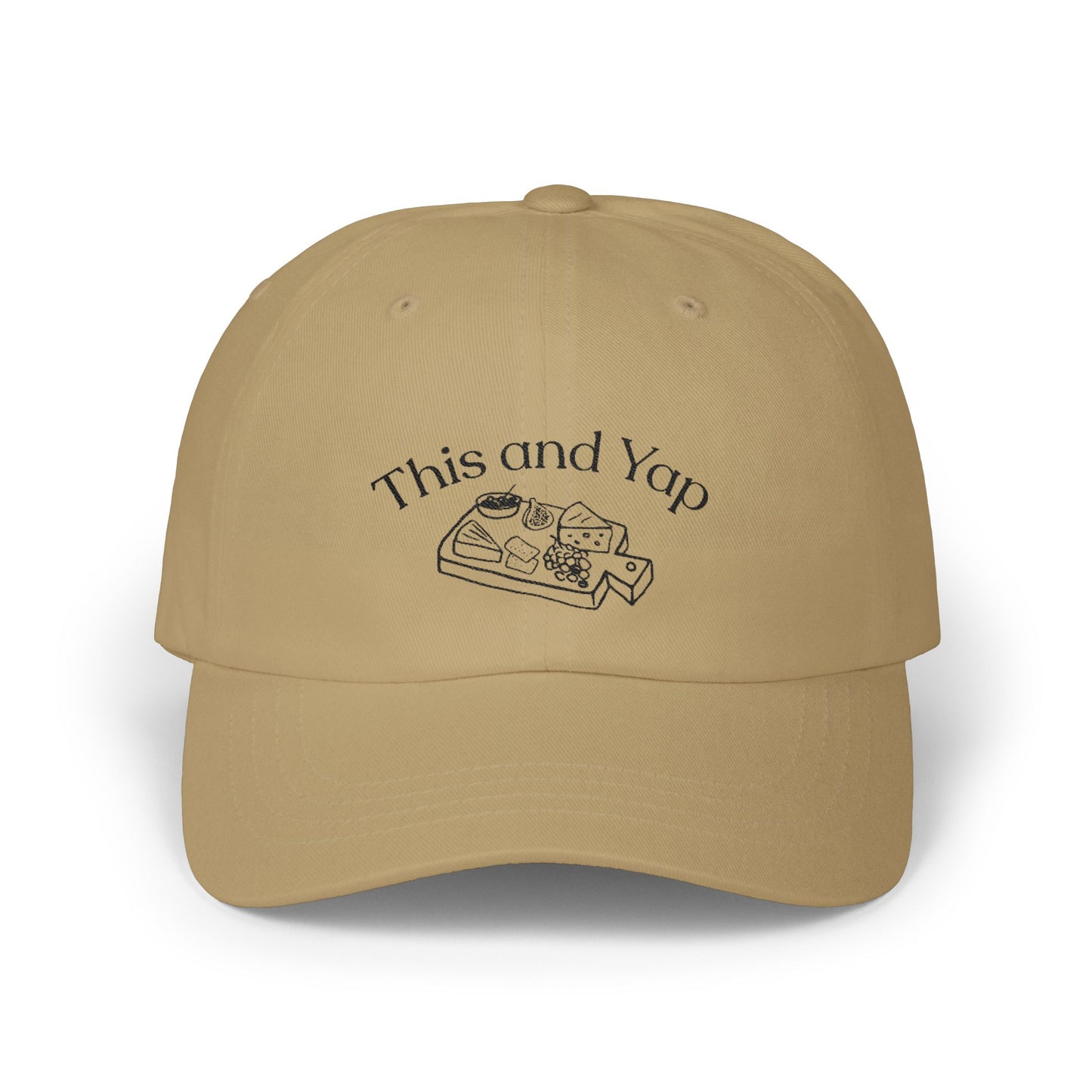Dad Cap — 'This and Yap' Cheese Board Embroidery Hat