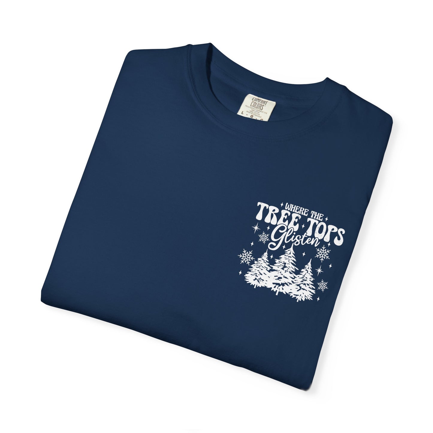 Where Treetops Glisten T-Shirt