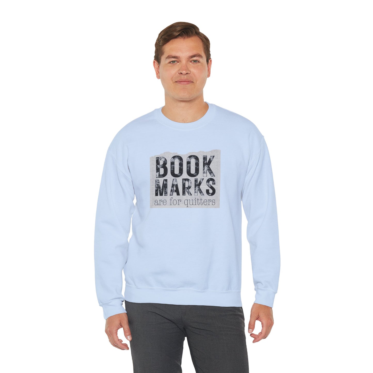 Sweatshirt — "BOOKMARKS are for quitters" Vintage Reader Crewneck