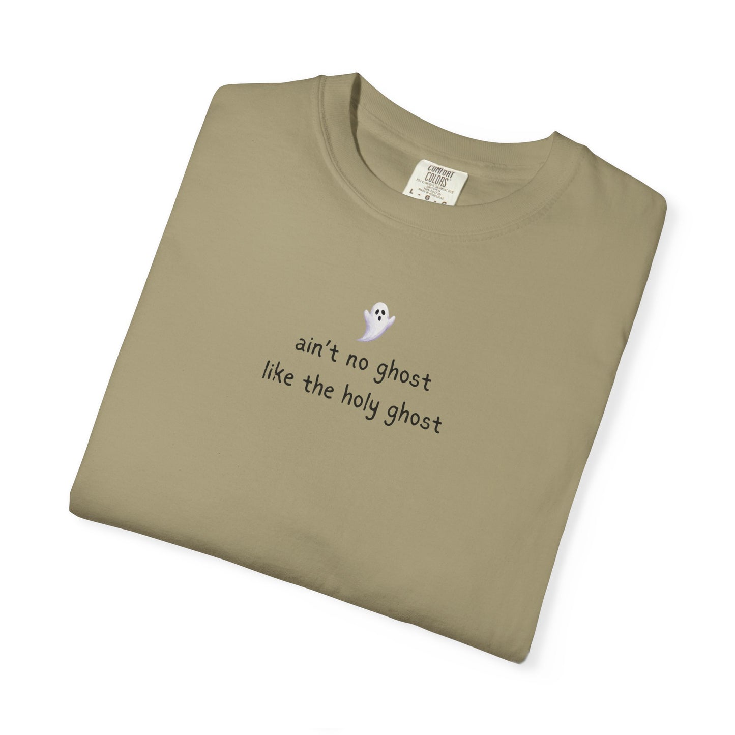 T-Shirt — "ain't no ghost like the holy ghost" Minimal Faith Graphic Tee