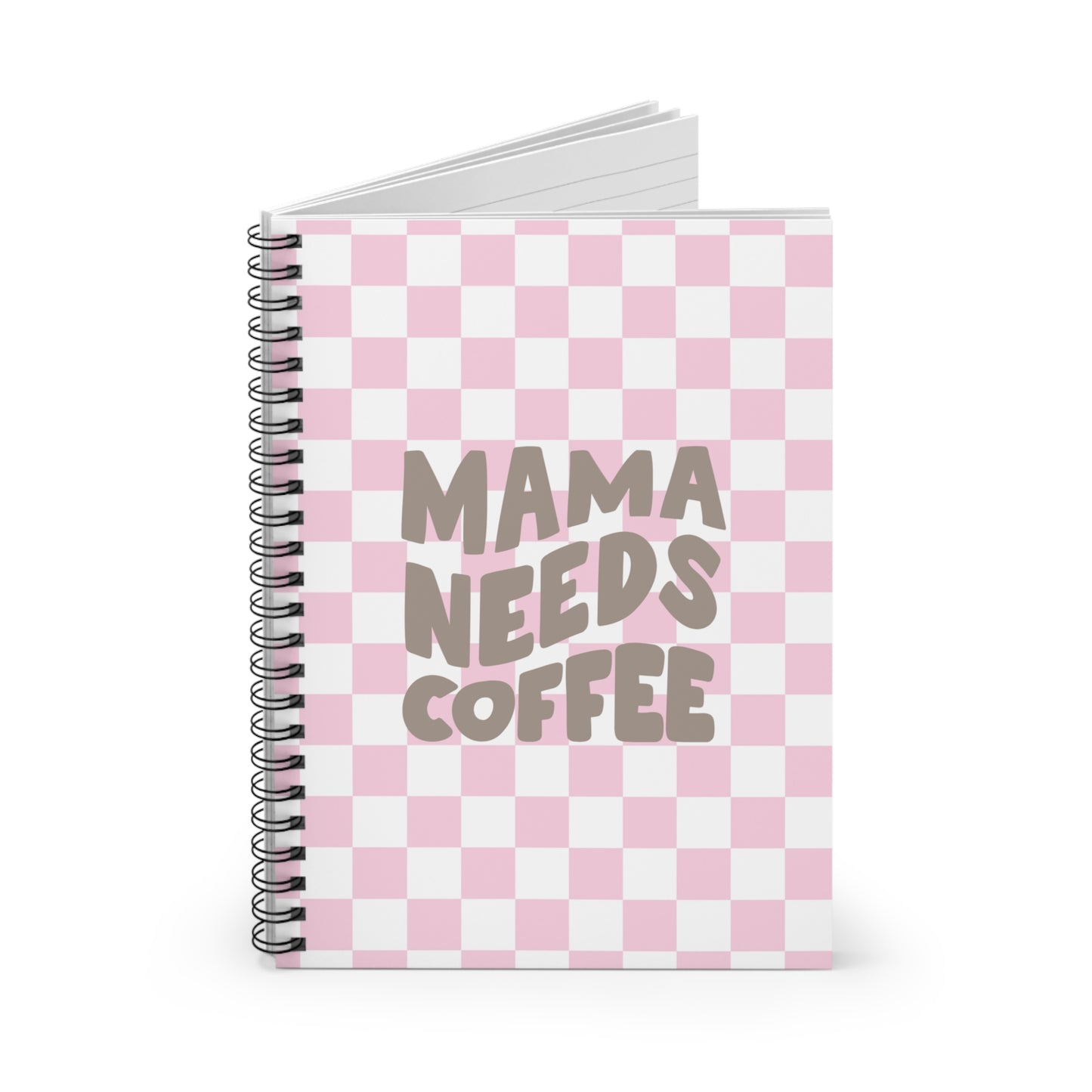 Mama Needs Coffee Spiral Notebook