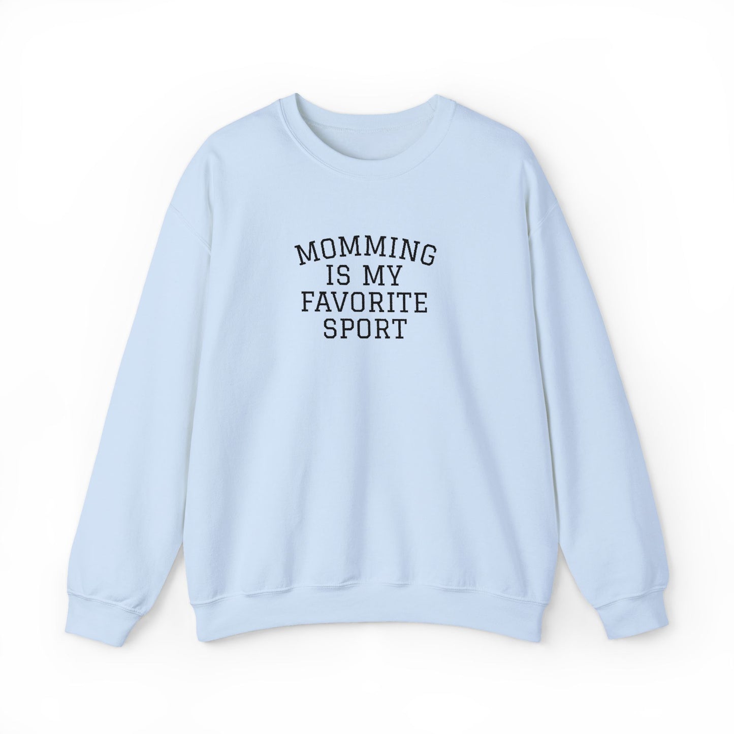 Momming Is My Favorite Sport Embroidered Sweatshirt