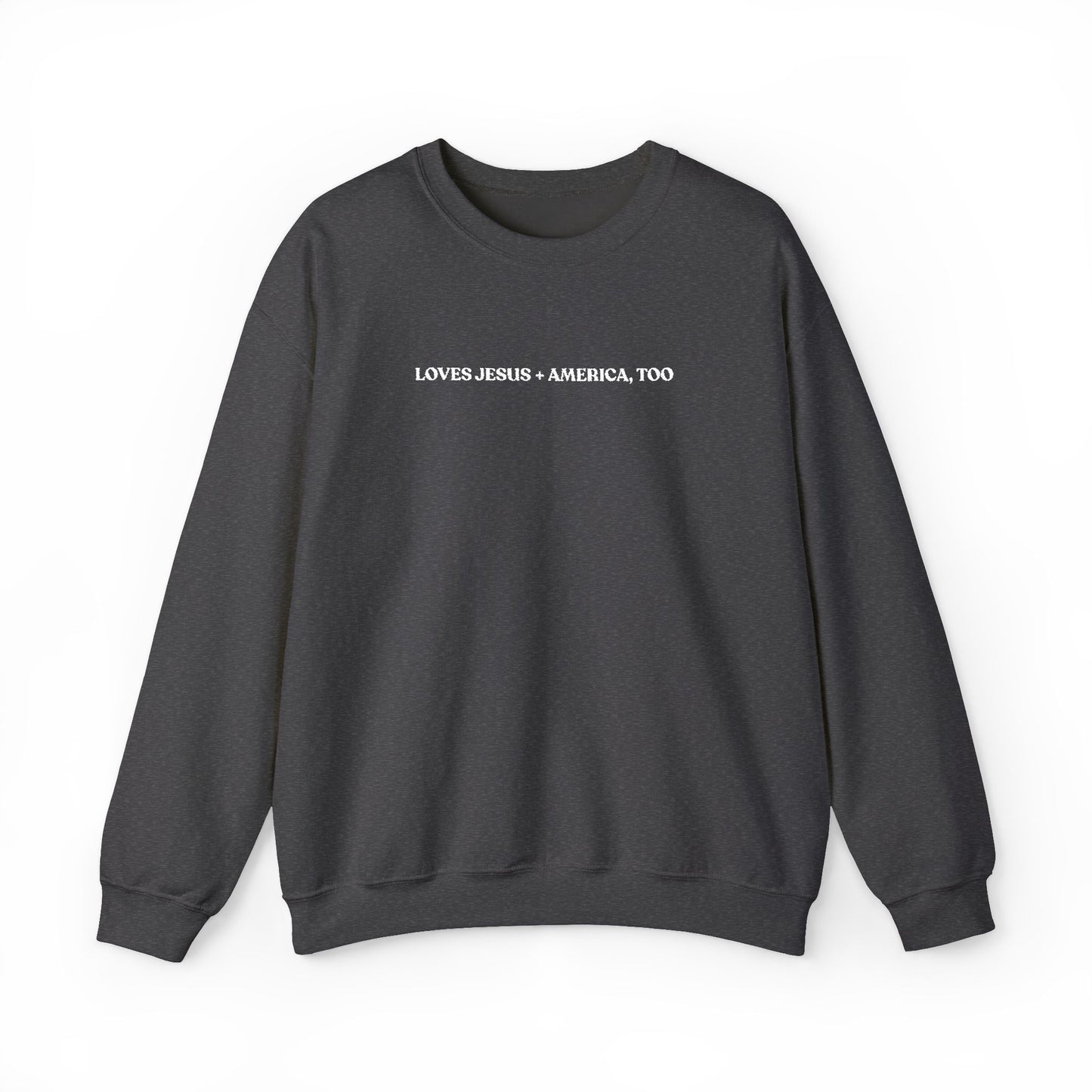 Crewneck Sweatshirt - Minimal White Script "Loves Jesus + America, Too" Embroidered Cozy Casual Pullover