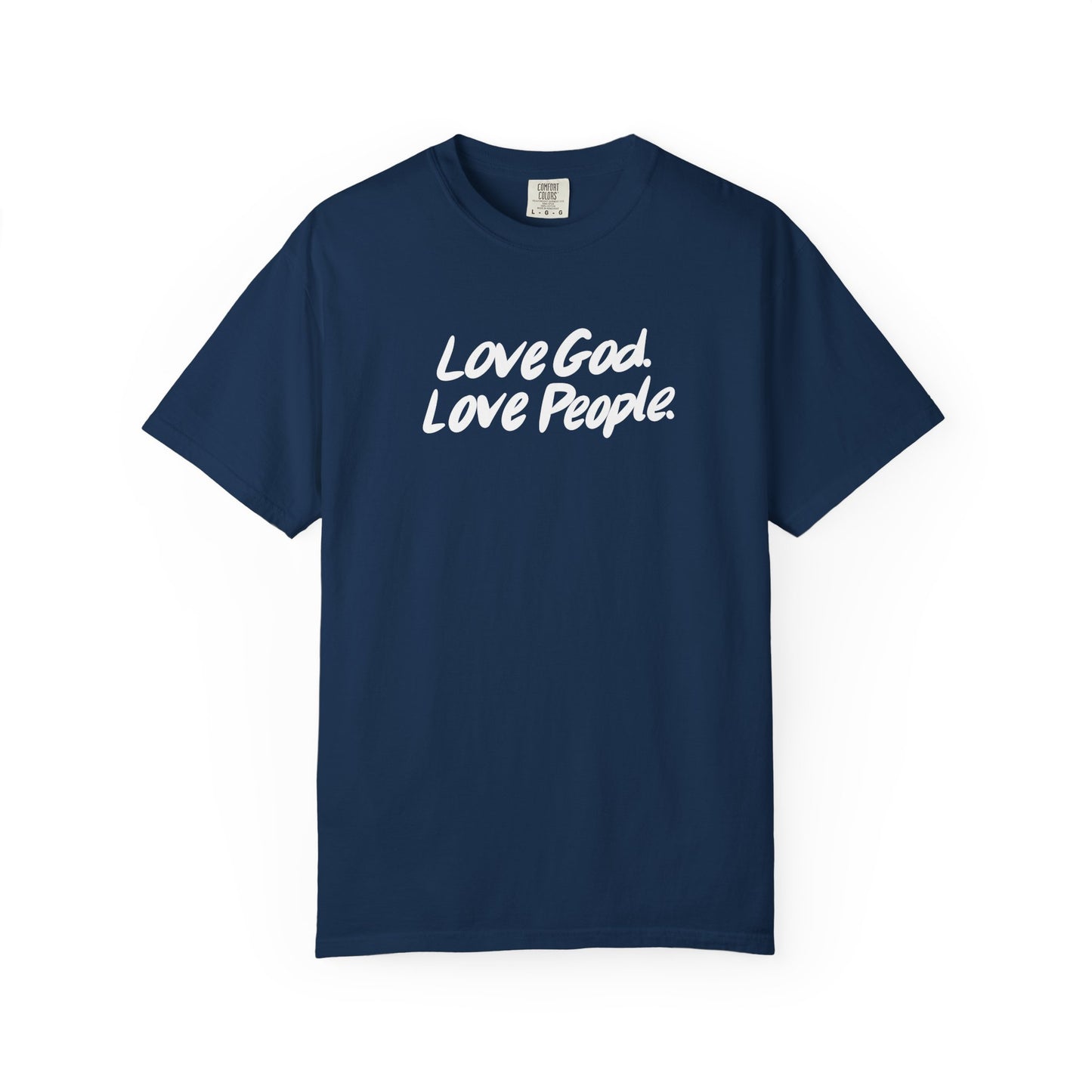 Love God. Love People. T‑Shirt — Faith Graphic Tee