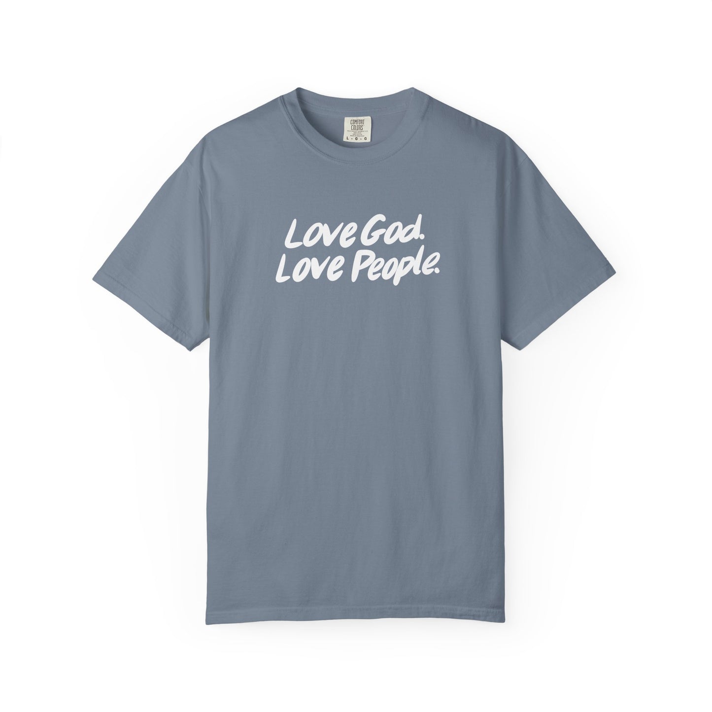 Love God. Love People. T‑Shirt — Faith Graphic Tee