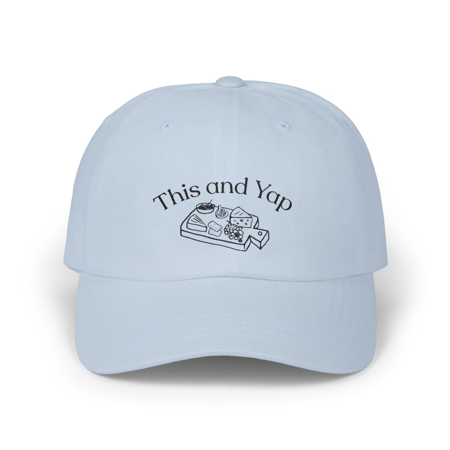 Dad Cap — 'This and Yap' Cheese Board Embroidery Hat