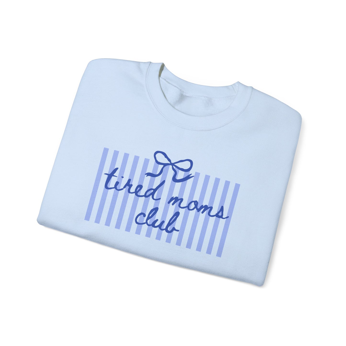 Crewneck Sweatshirt — "Tired Moms Club" Blue Striped Cozy Pullover